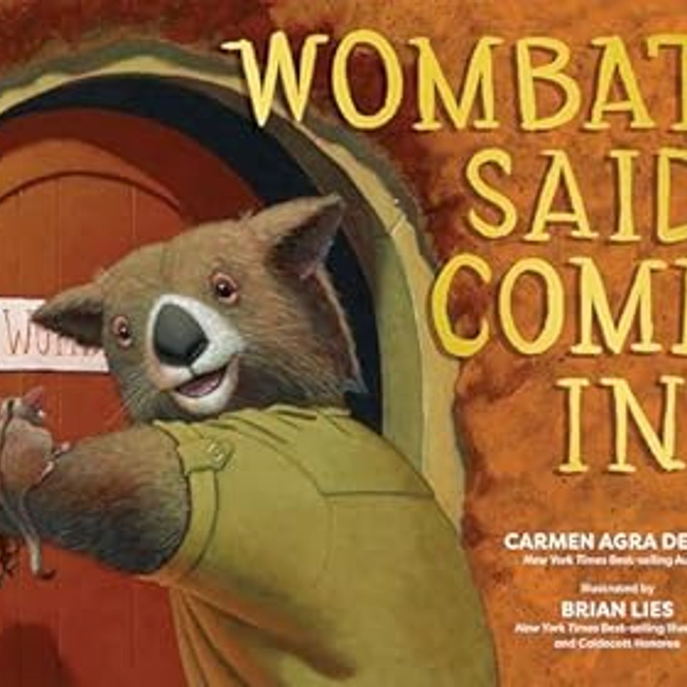 Wombat Said Come In