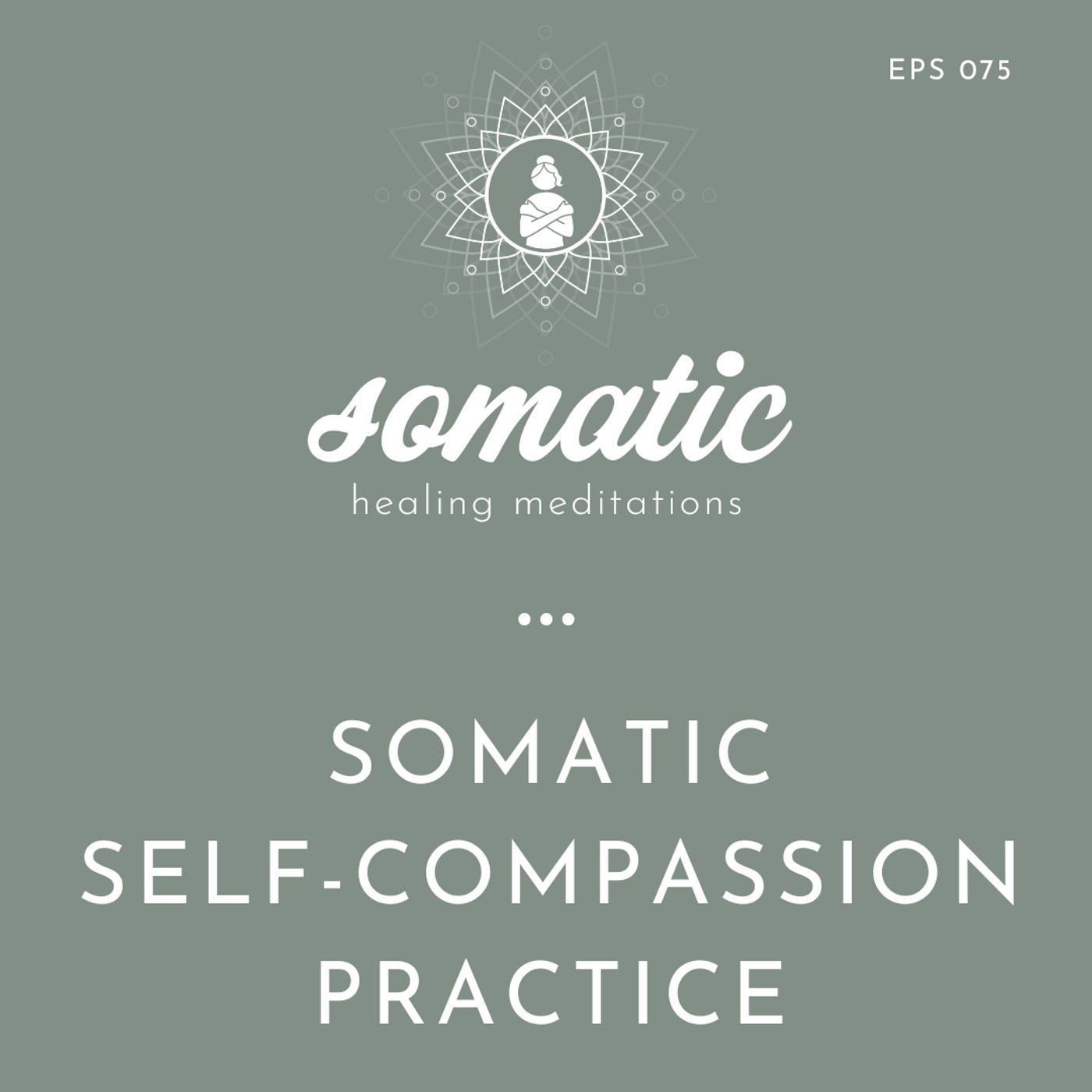 Somatic Healing Meditations