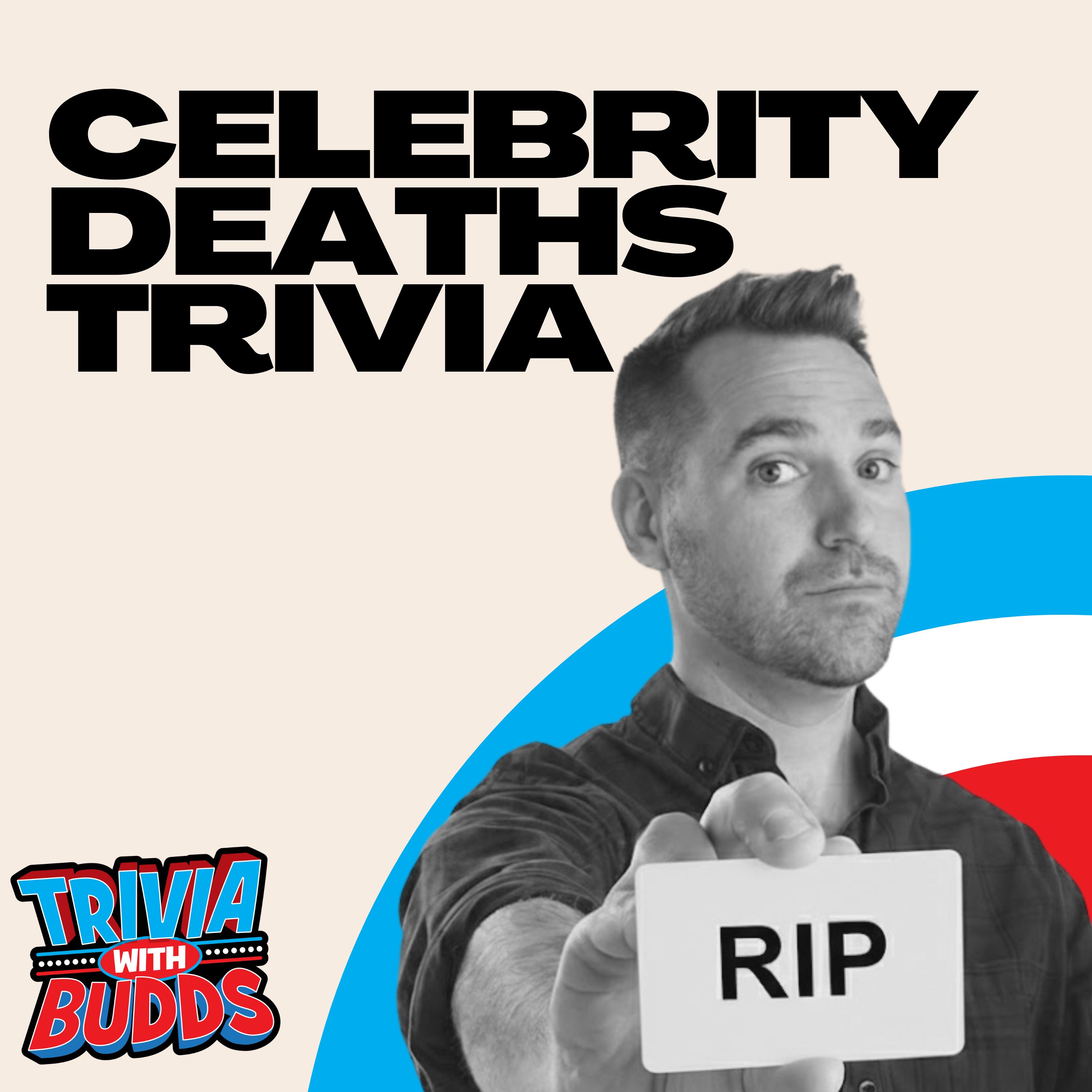 11 Trivia Questions on Celebrity Deaths episode artwork