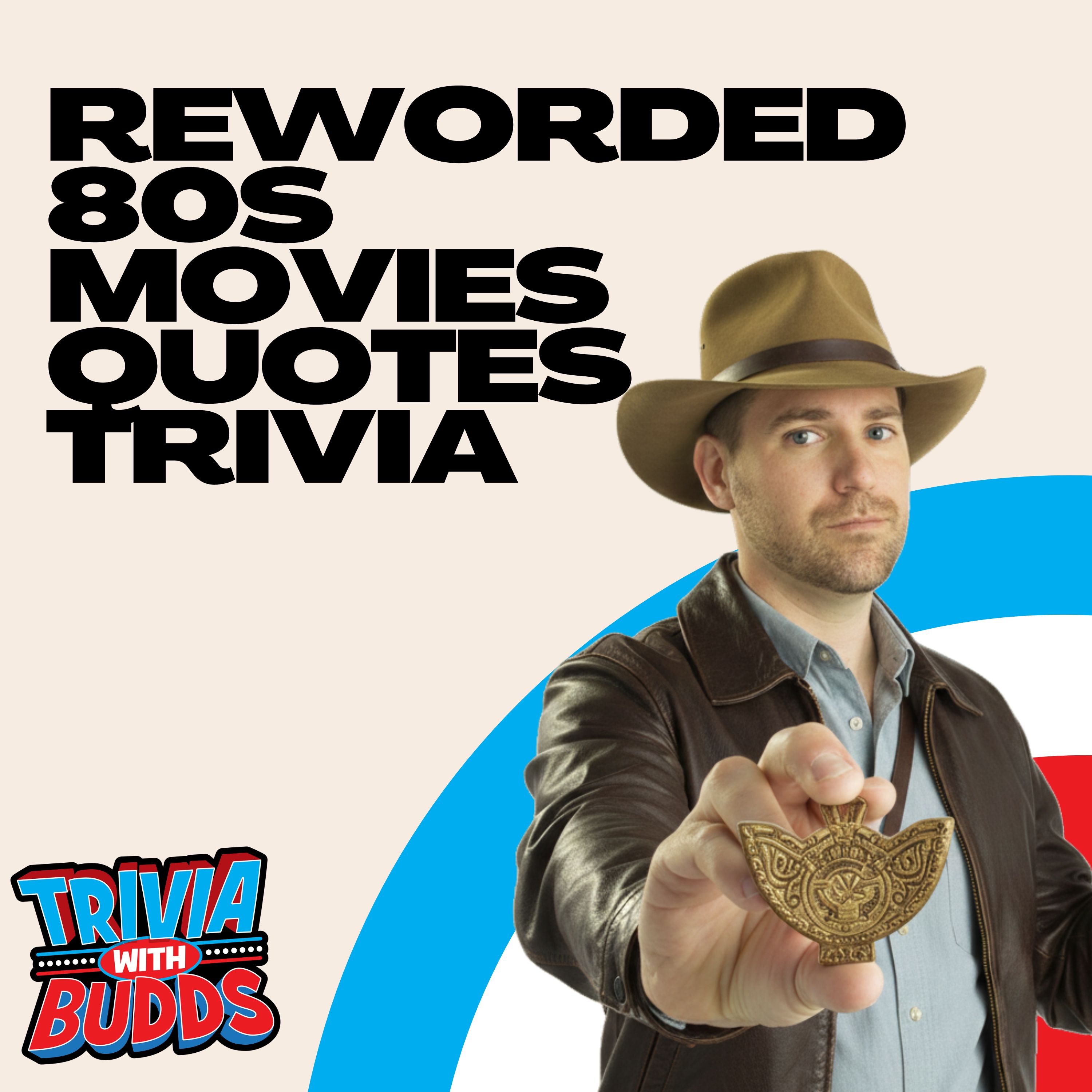 11 Trivia Questions on 80s Reworded Movie Quotes episode artwork