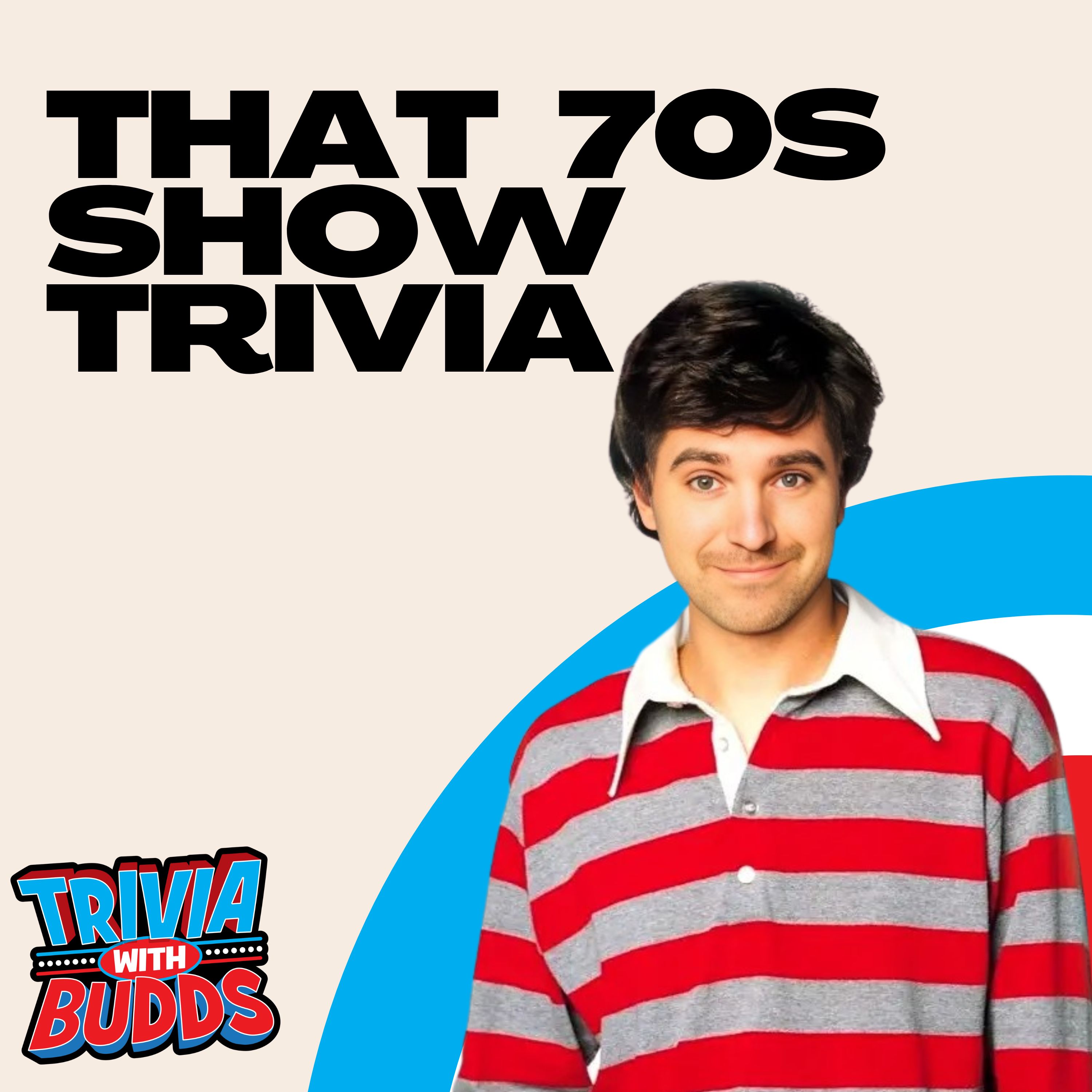 11 Trivia Questions on That 70s Show episode artwork