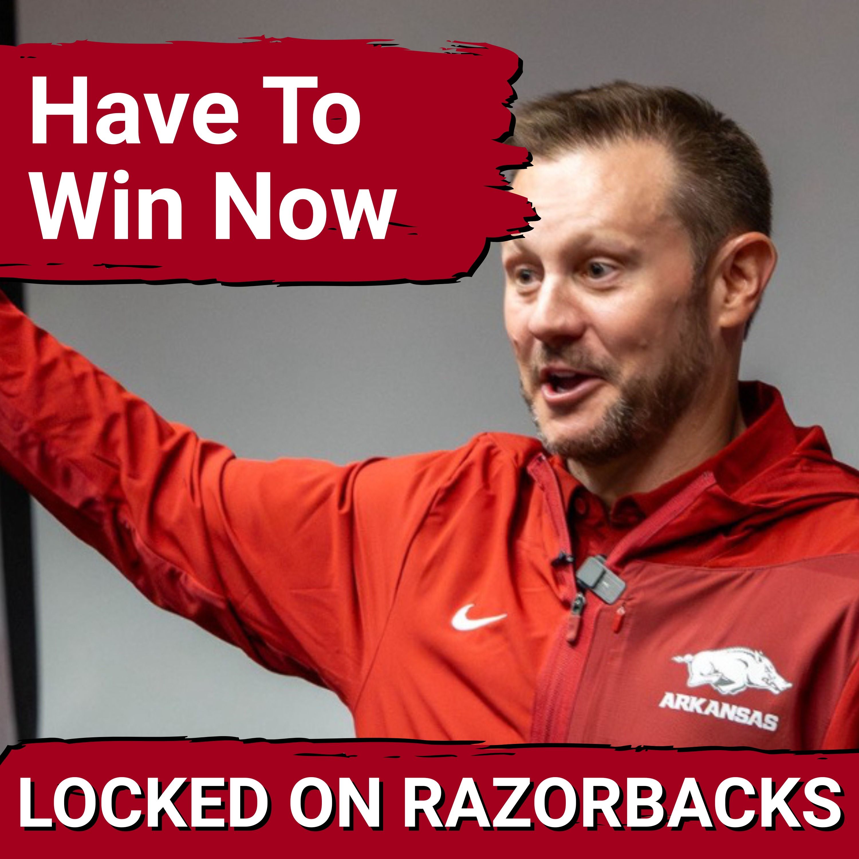 NO EXCUSES: Arkansas Razorbacks and Ryan Silverfield Must DELIVER a Winning Season Right Away