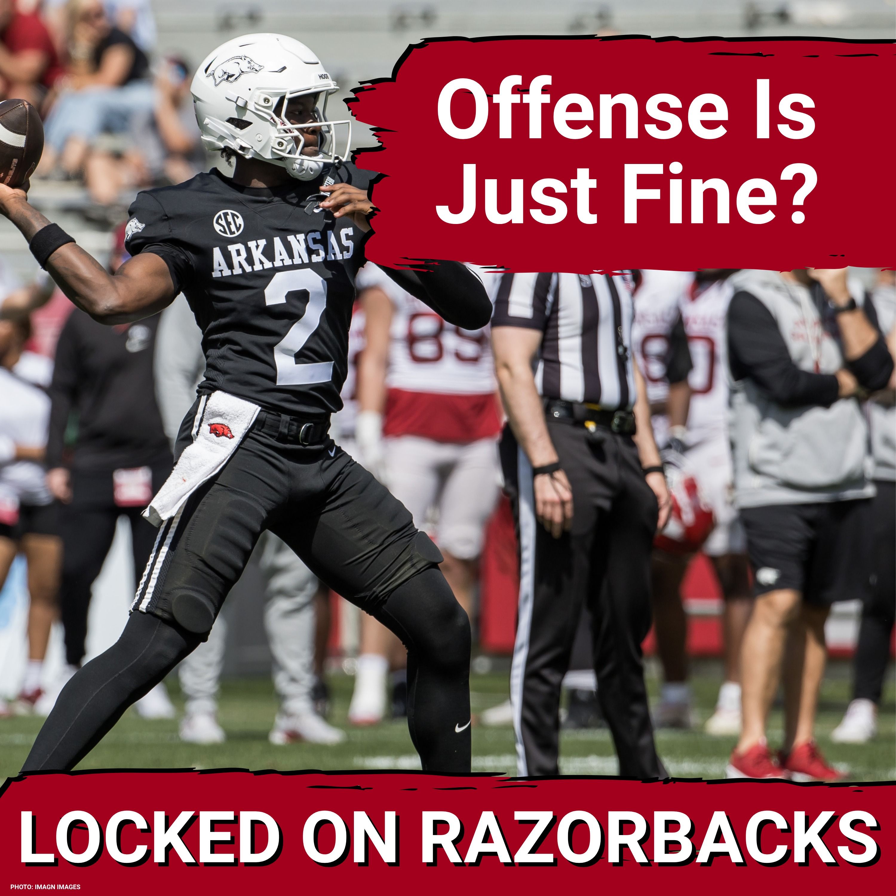 Top Reasons Why The Razorback Offense Will Be Just Fine This Season episode artwork