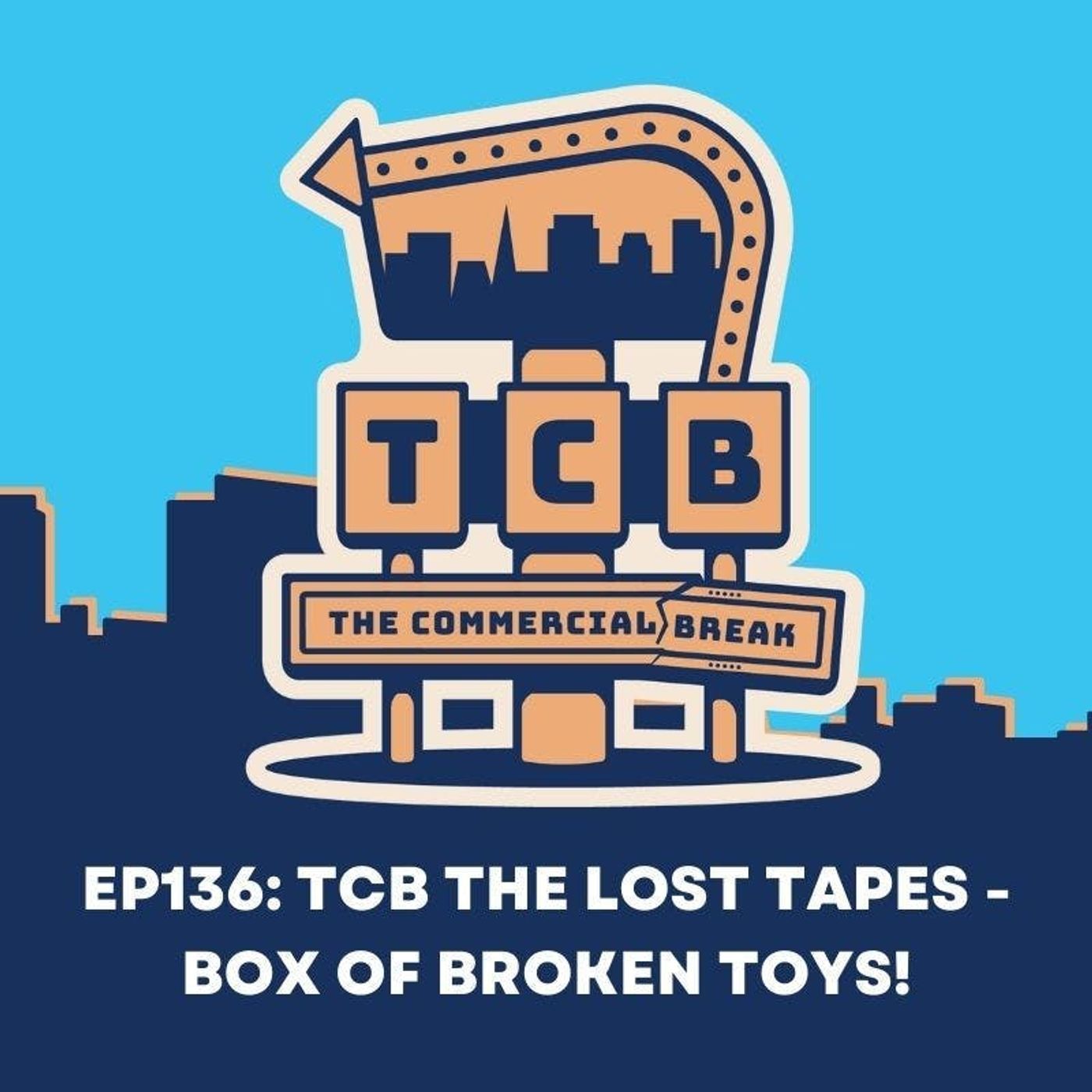 TCB The Lost Tapes - Box Of Broken Toys!