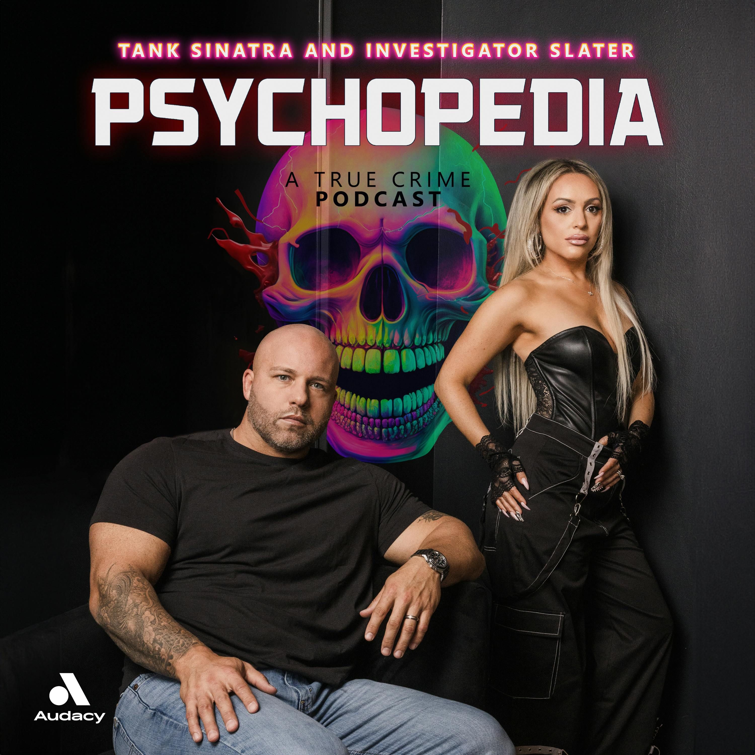 Bonus: Introducing Psychopedia w/ Tank Sinatra & Investigative Slater