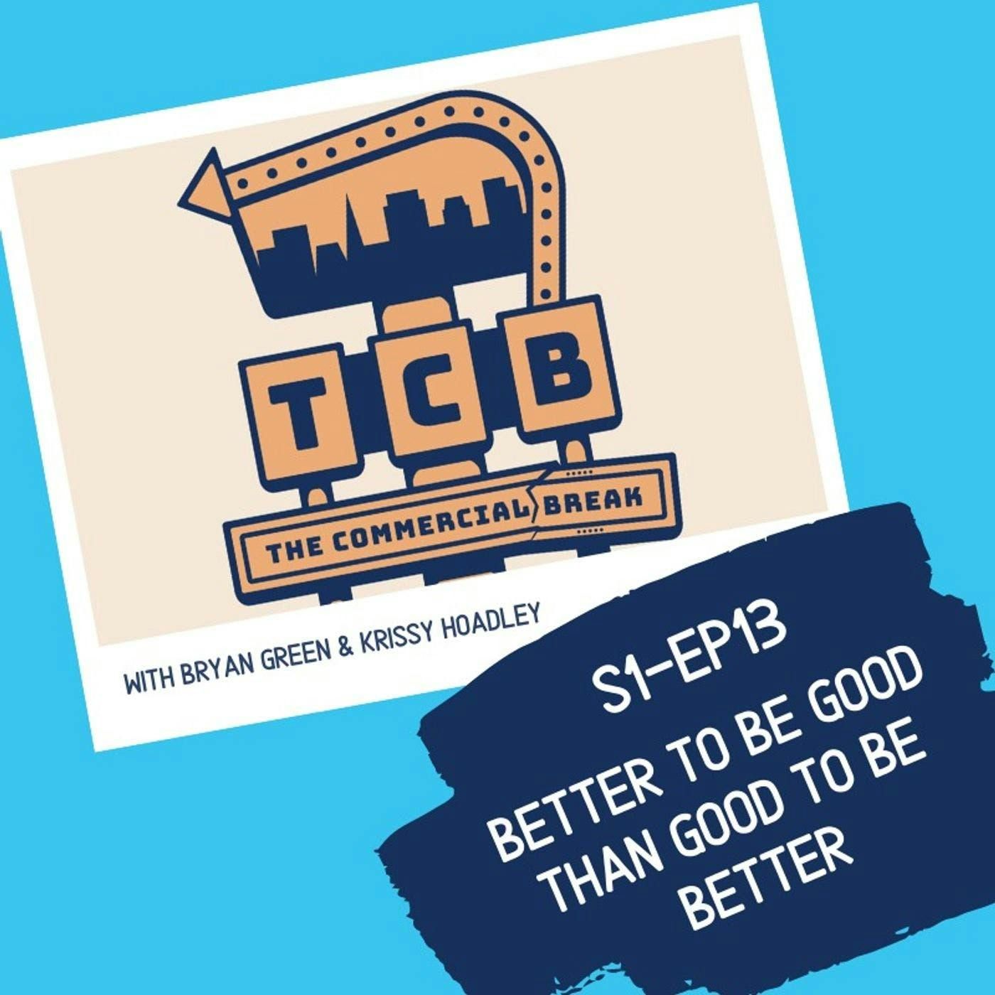 Better To Be Good Than Good To Be Better