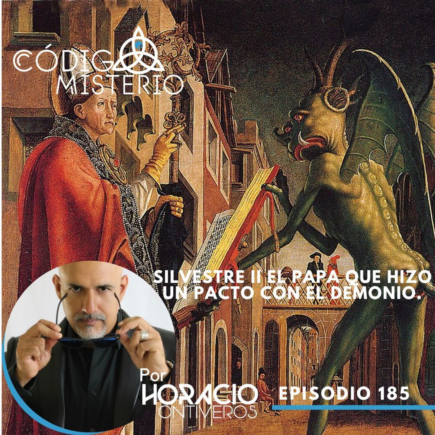 187: Silvestre II el Papa que hizo un pacto con el demonio.