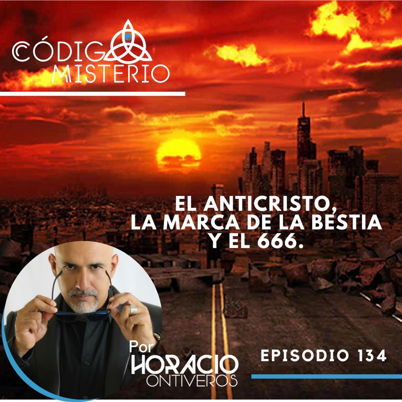 134: El anticristo, la marca de la bestia y el 666