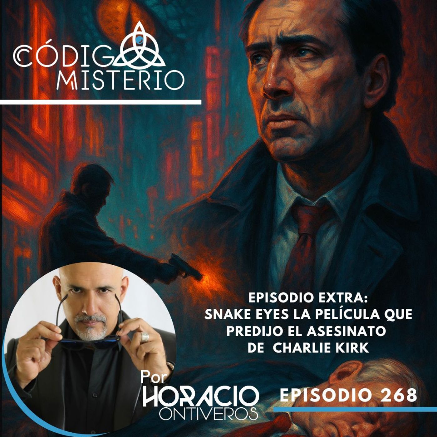268: Episodio extra Snake eyes La Película que Predijo el asesinato de Charlie Kirk