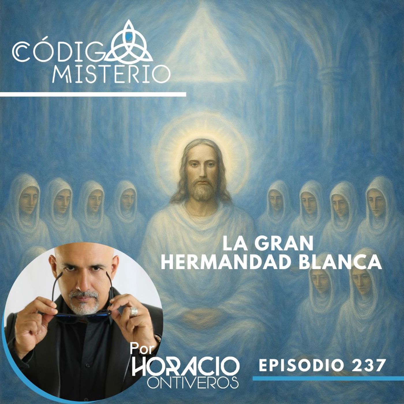 237: La Gran hermandad Blanca