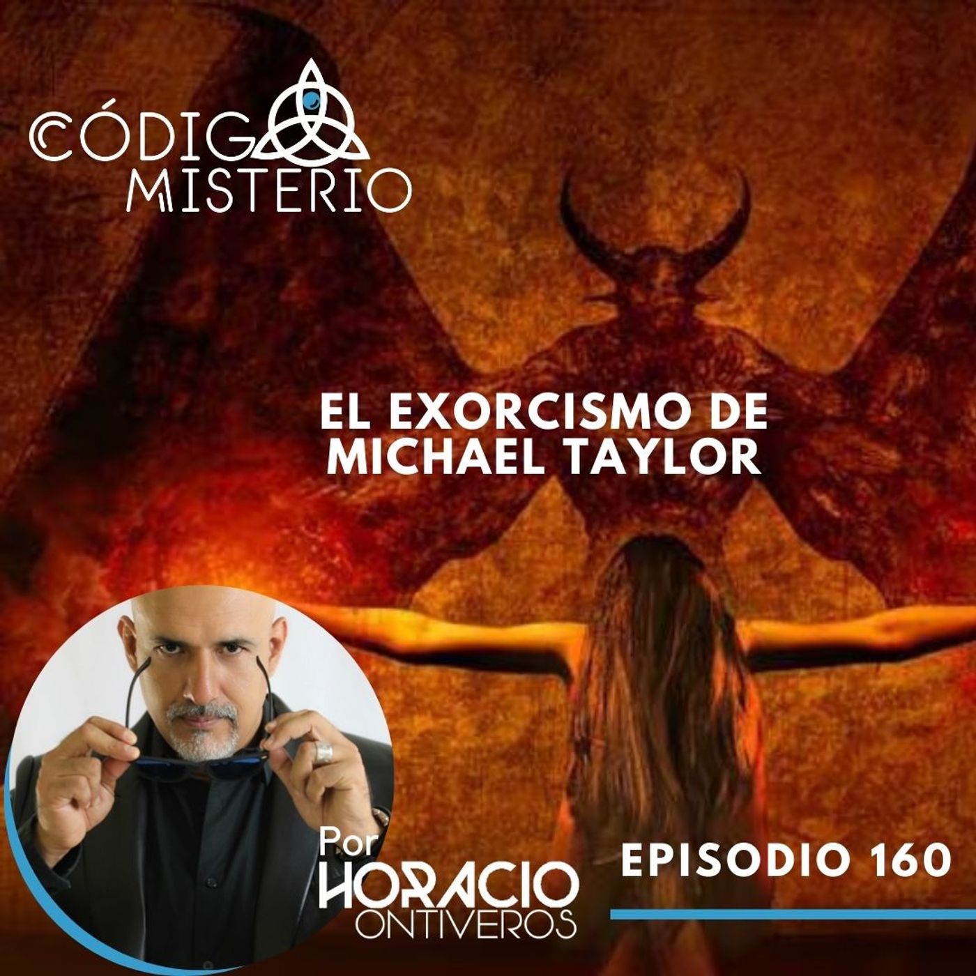 161: El exorcismo de Michael Taylor.