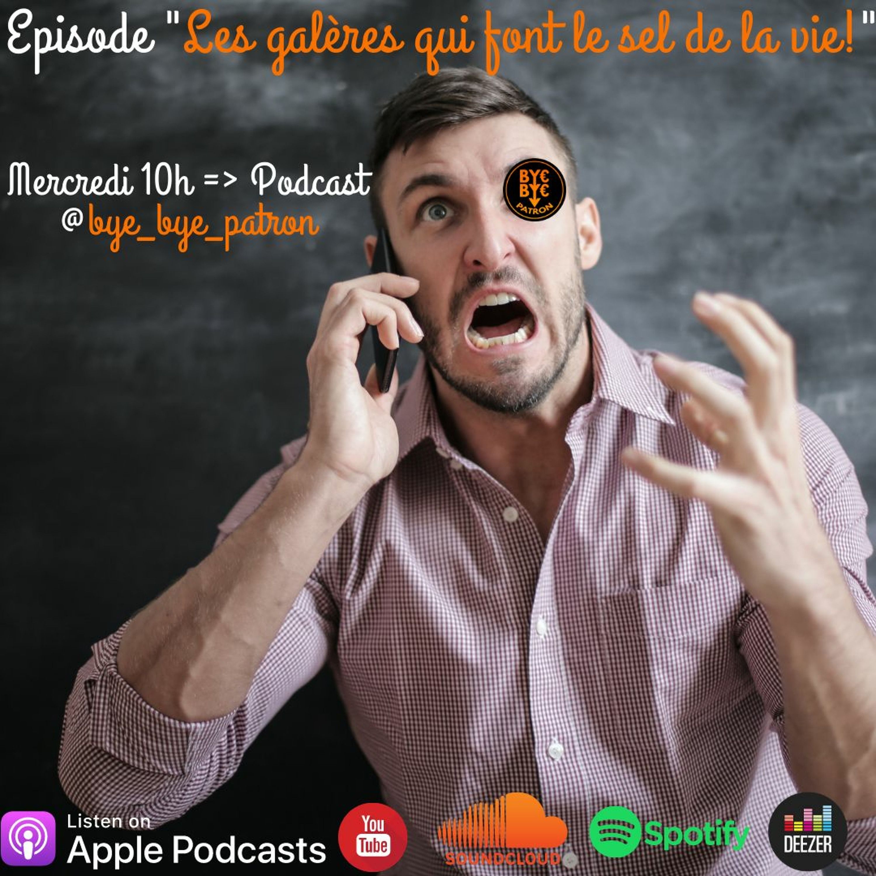 Les Galères Qui Font Le Sel De La Vie