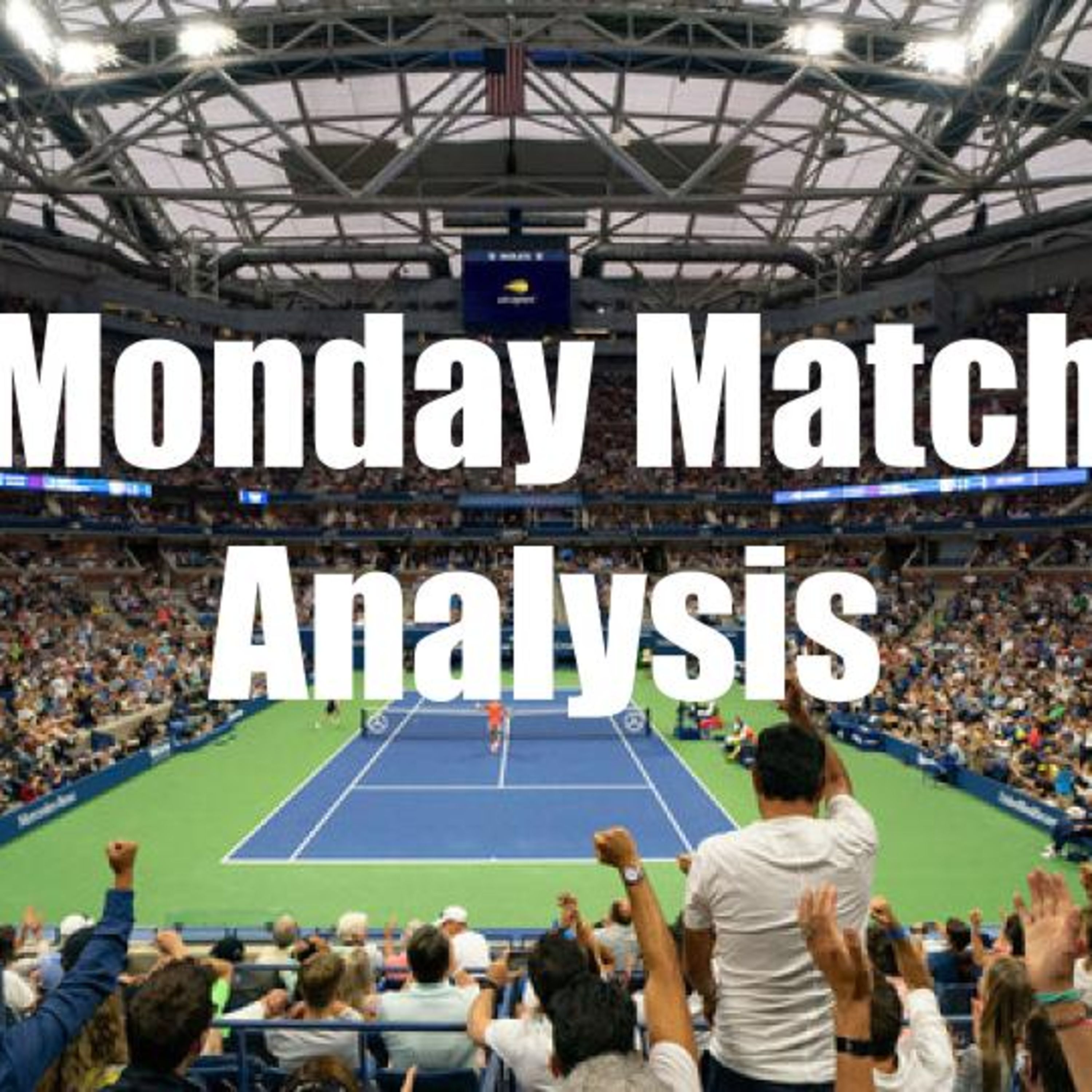 Monday Match Analysis