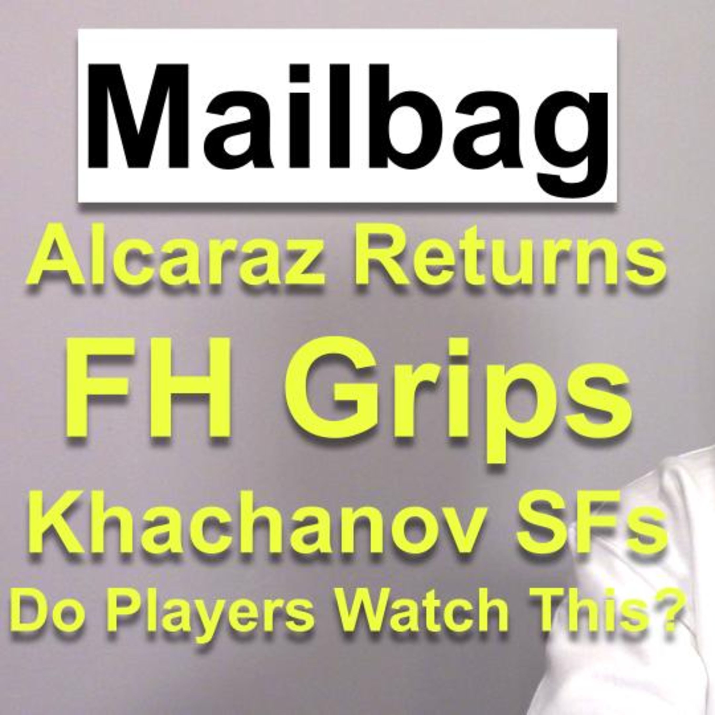 Alcaraz Returns to Tour | Mailbag