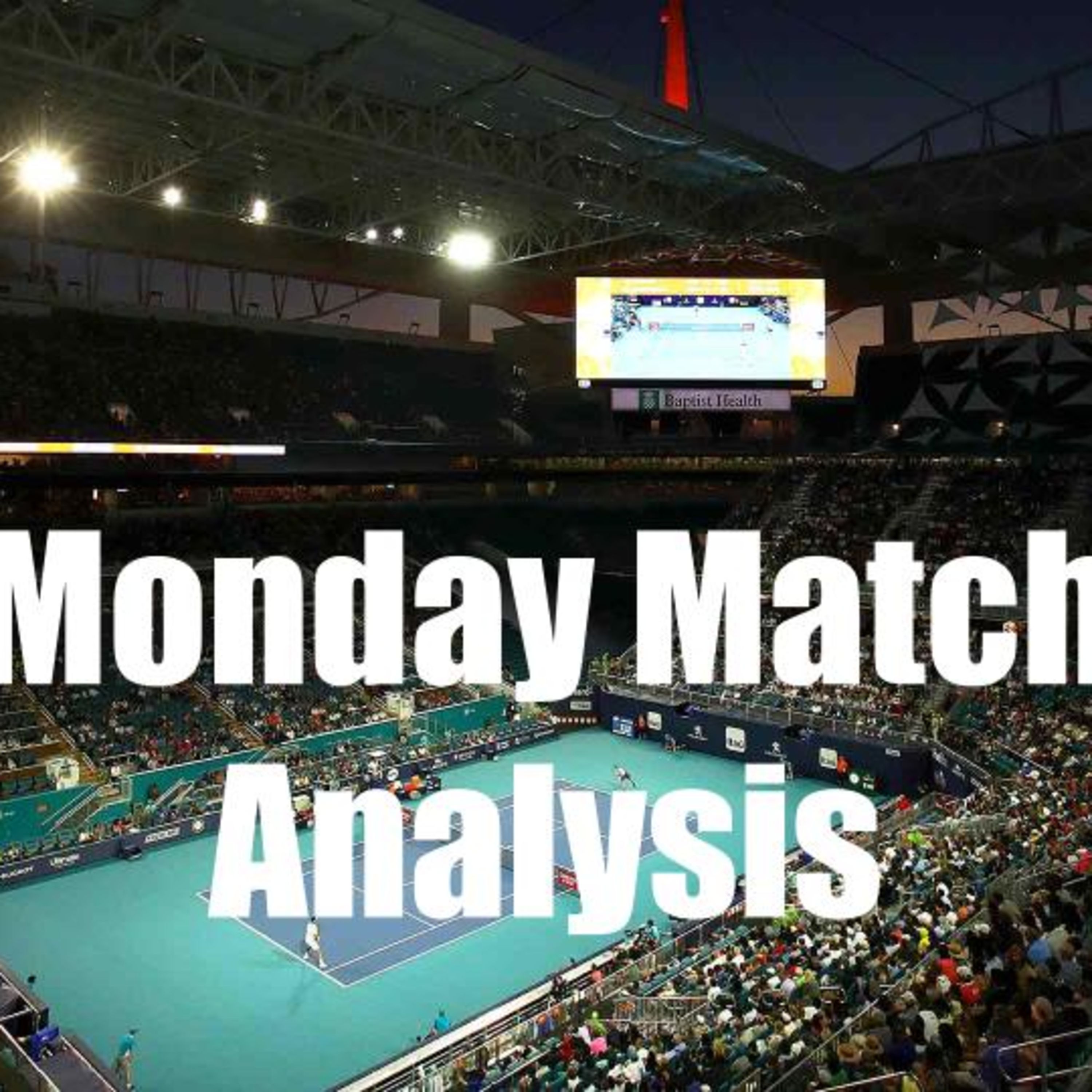 Miami Open 2022 PREVIEW + PREDICTIONS | Monday Match Analysis