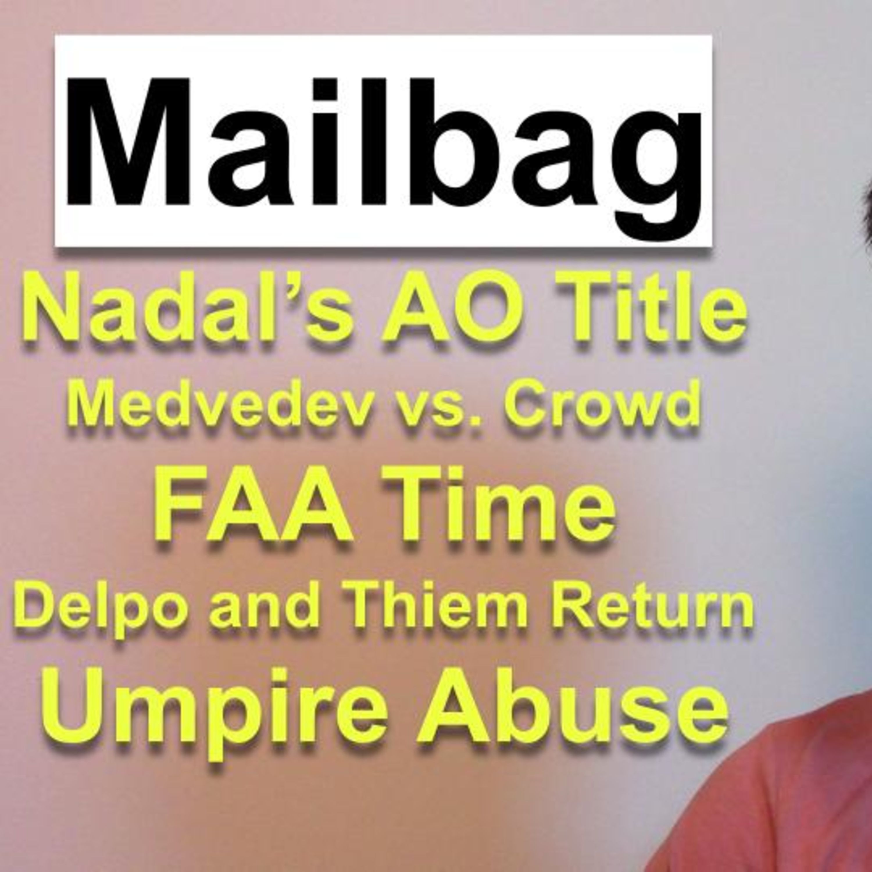 Australian Open 2022 Debriefing Mega-Mailbag