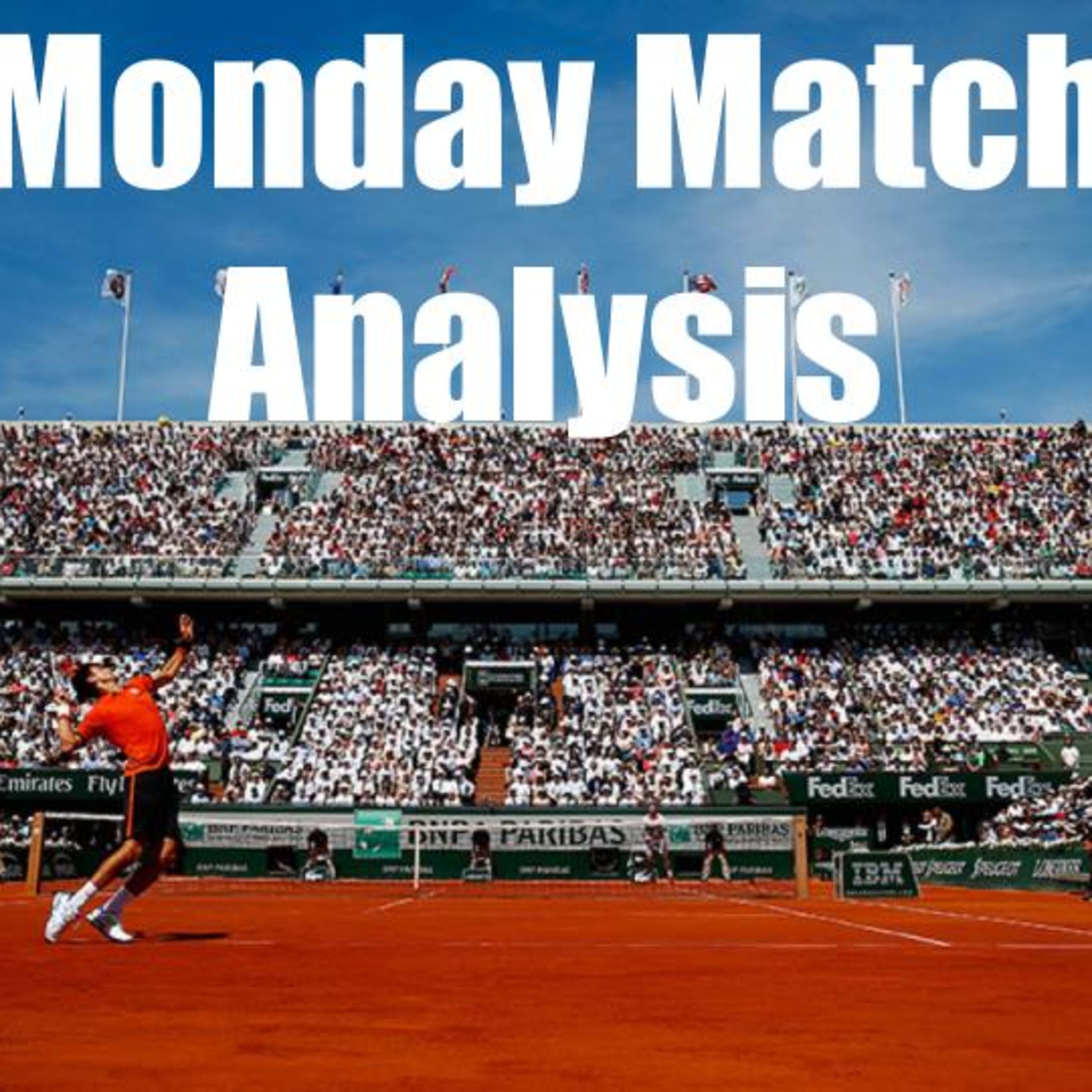 Monday Match Analysis