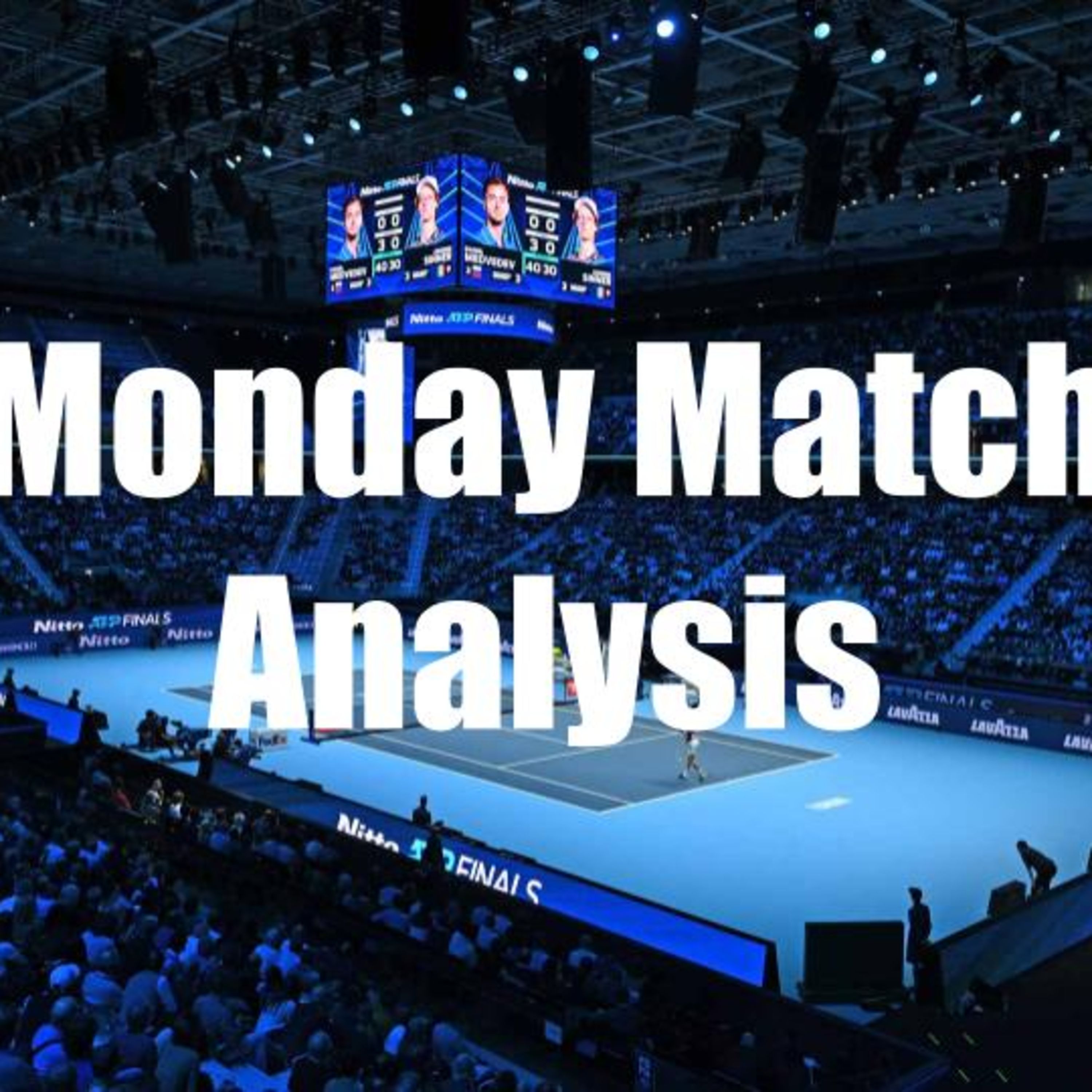 Monday Match Analysis