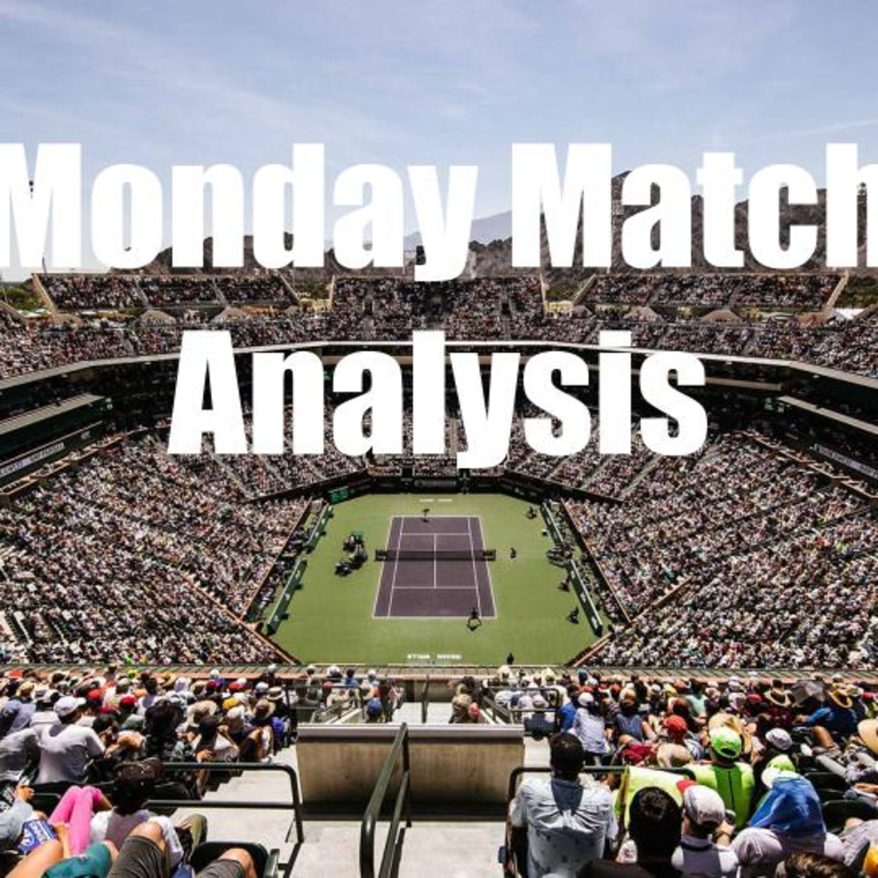 Monday Match Analysis