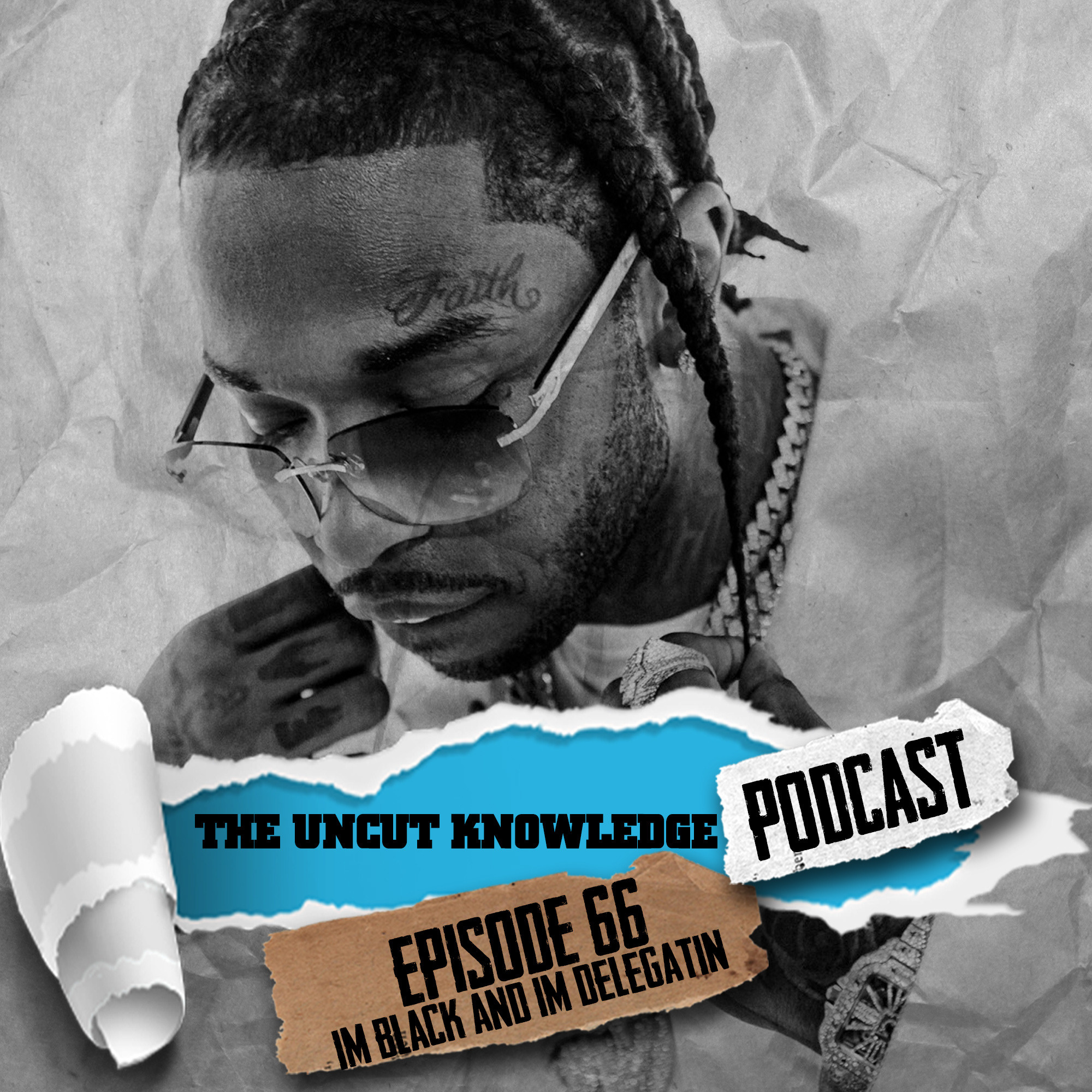 Episode 66 - "I'm Black and I'm Delegatin'!" episode artwork