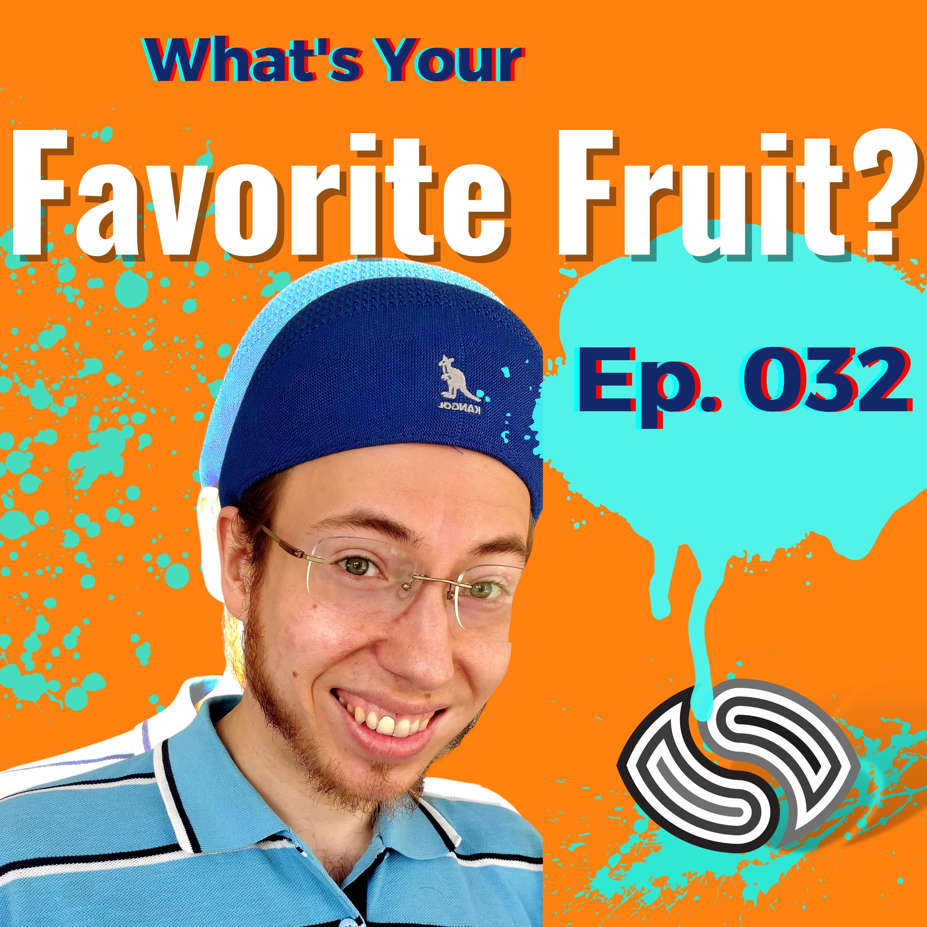 What Is Your Favorite Fruit? [032]