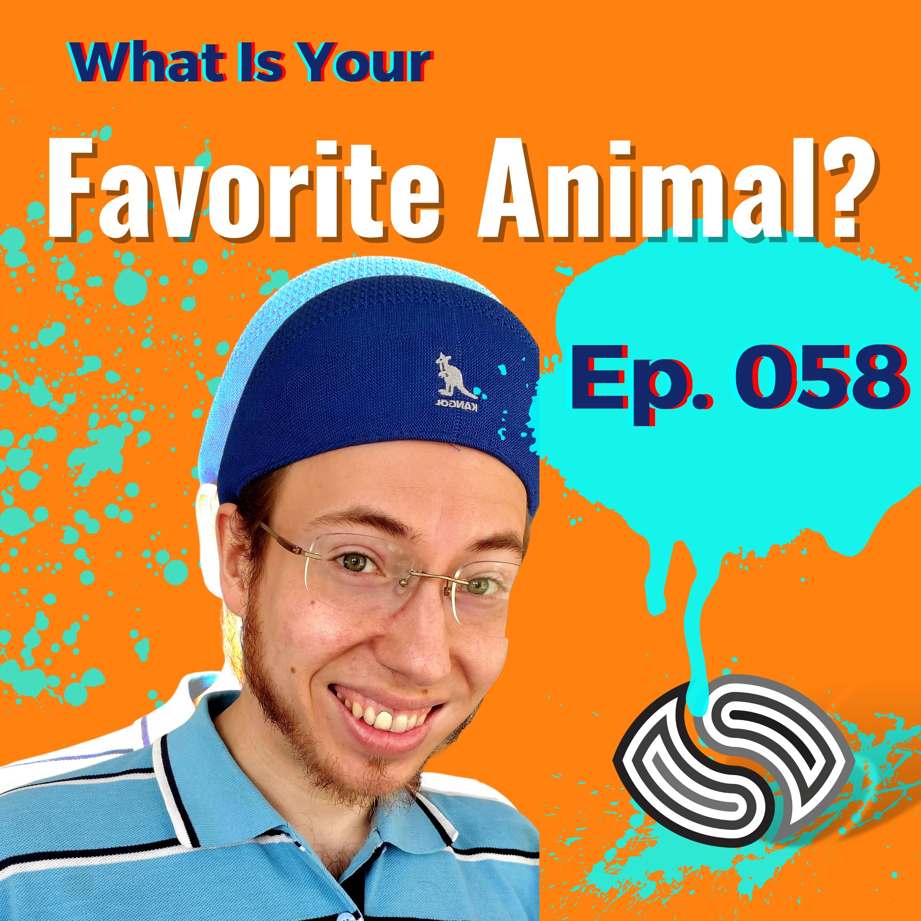 What Is Your Favorite Animal [058]
