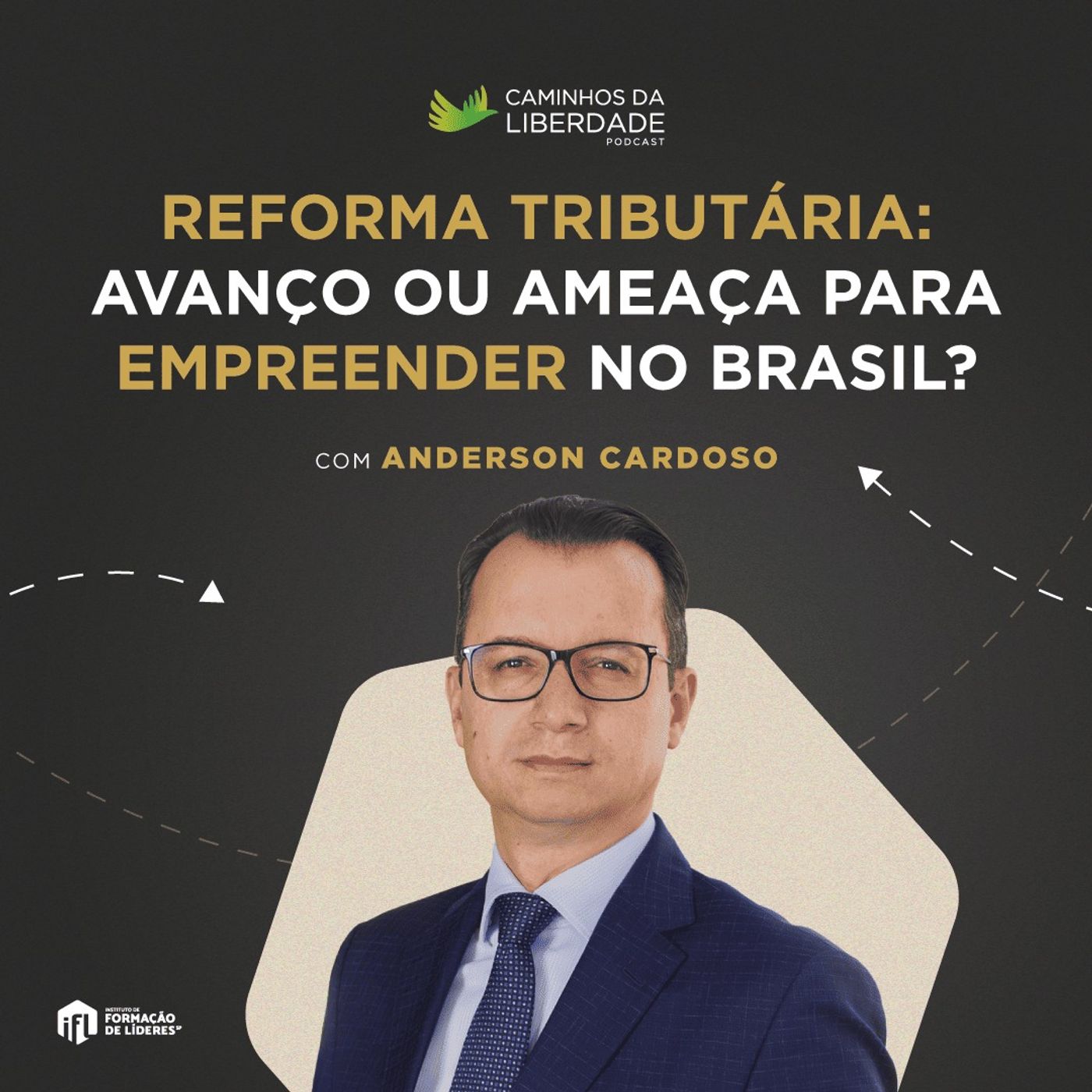 Caminhos da Liberdade Podcast — Instituto de Formação de Líderes de São Paulo (IFL-SP)