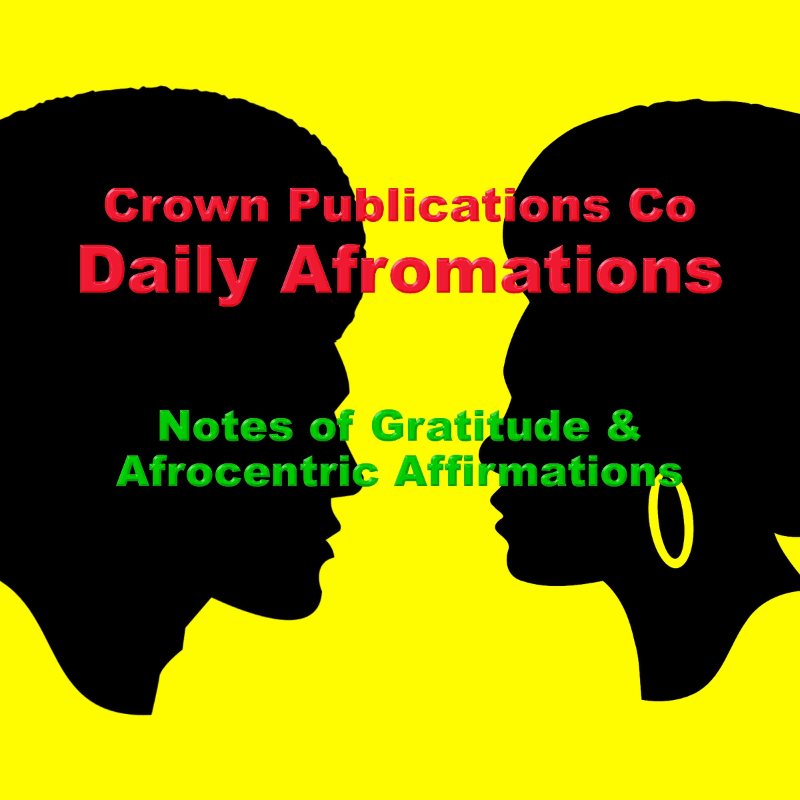 Notes of Gratitude and Afrocentric Affirmations