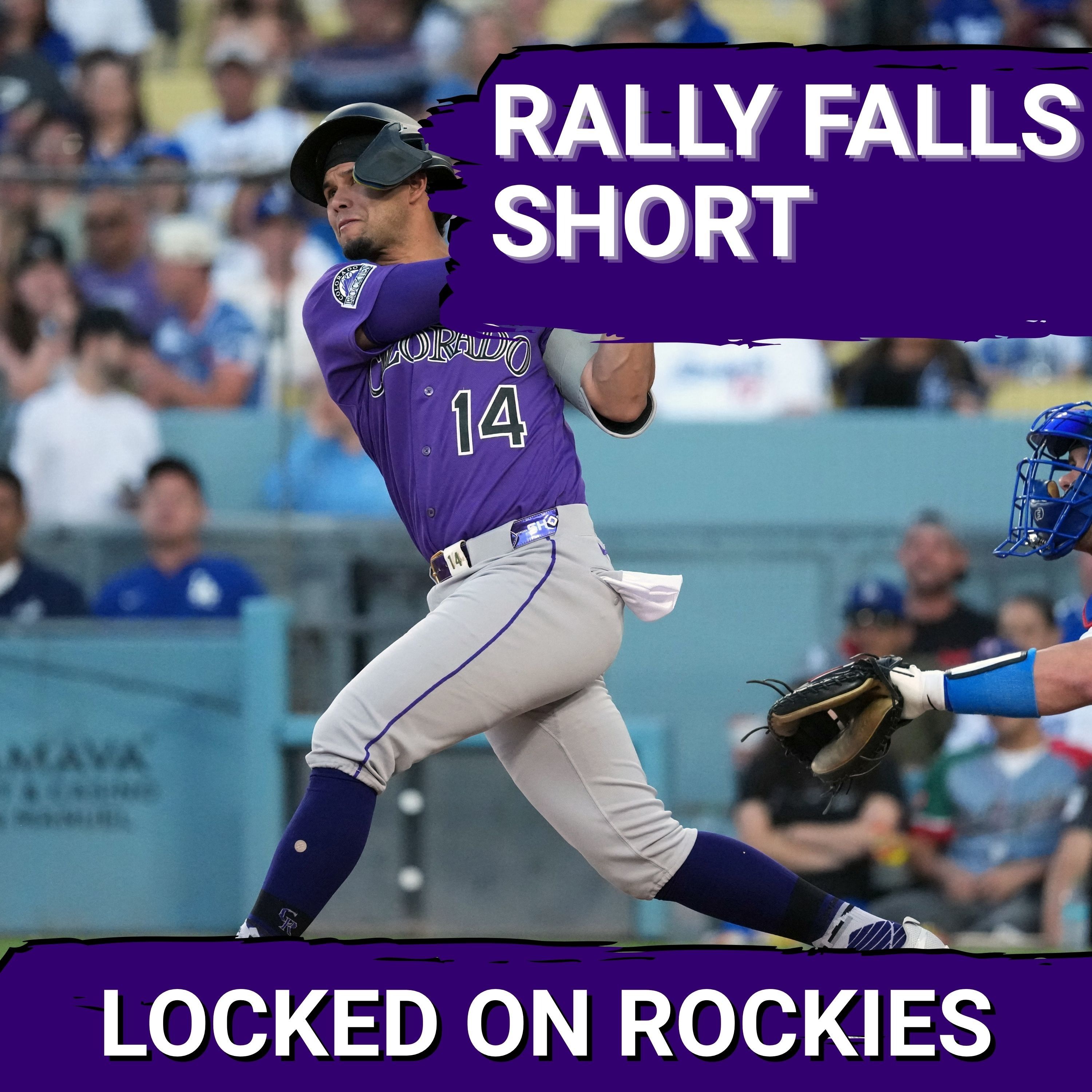 The Colorado Rockies Rally AGAIN but Fall Short vs Dodgers episode artwork