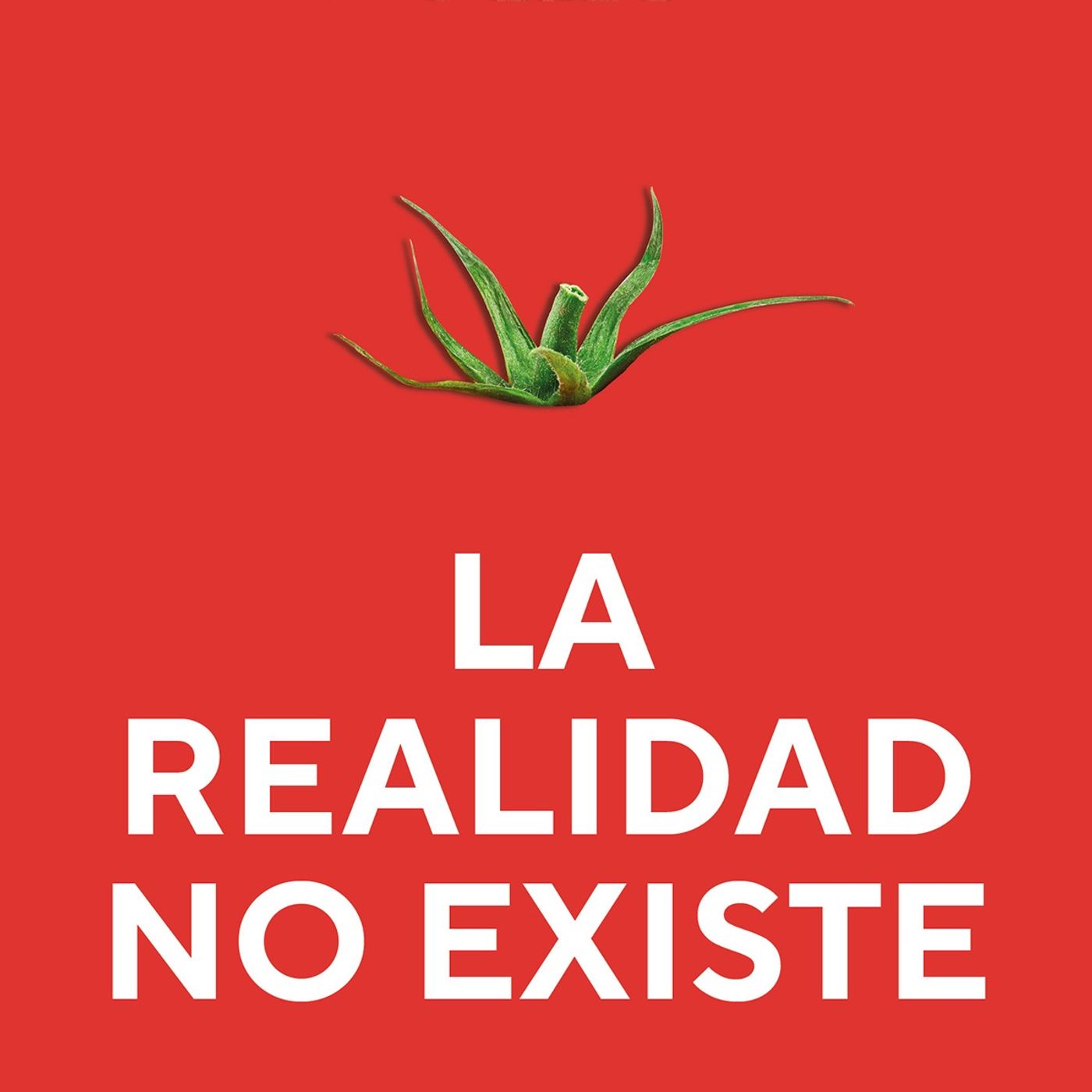 BONUS: Presentación de «La realidad no existe» - podcast episode cover