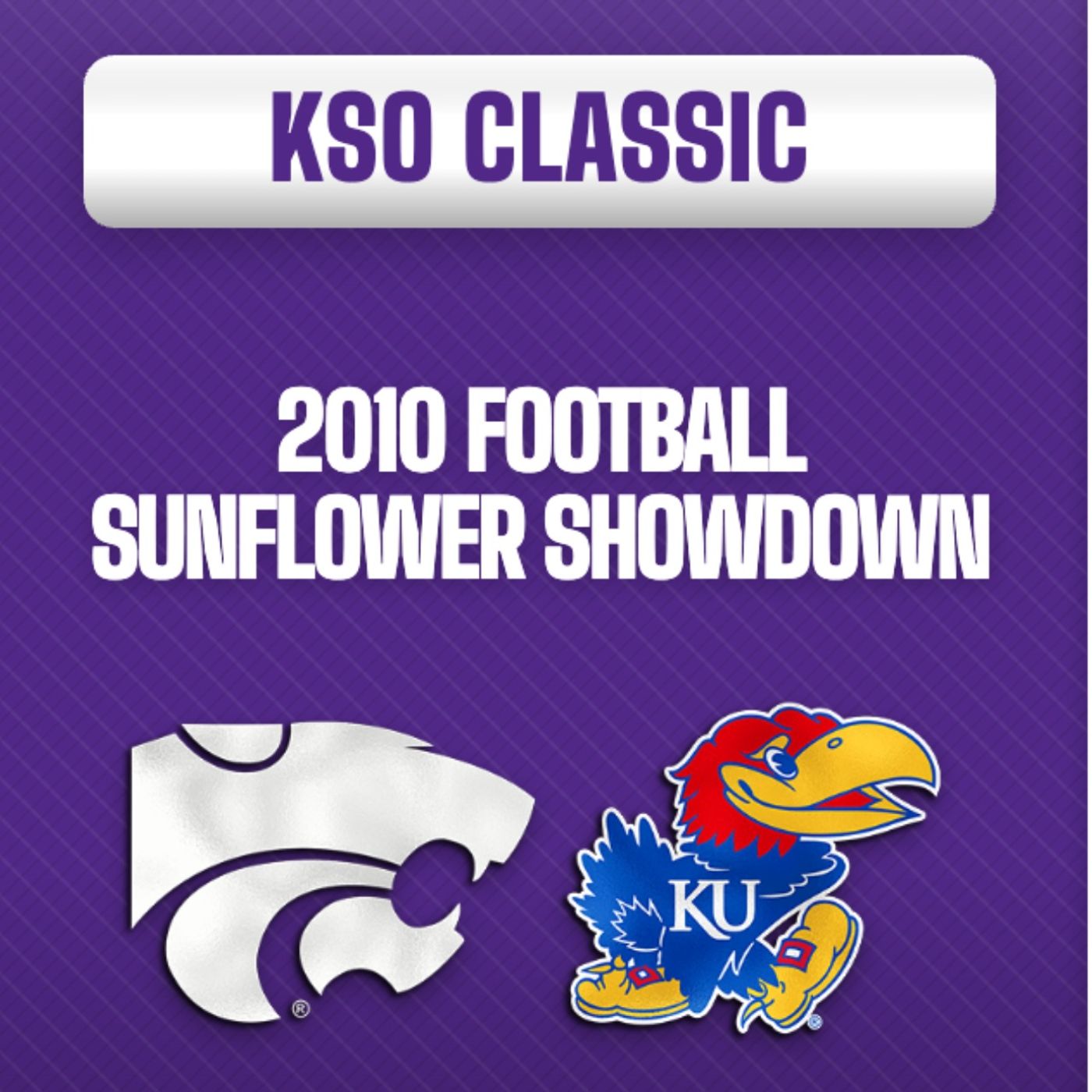 KSO Classic: 2010 K-State 59 Kansas 7 episode artwork