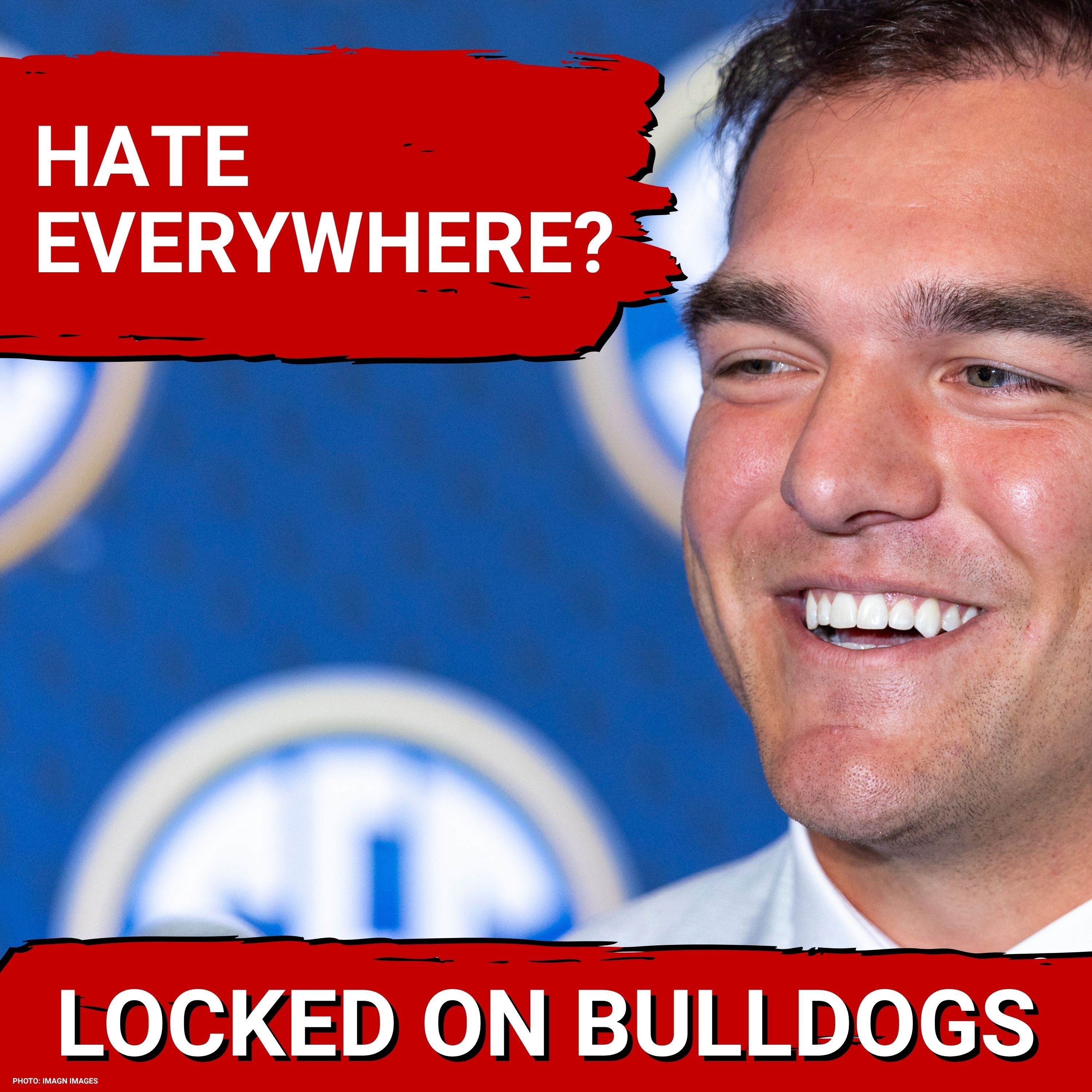 UNBELIEVABLE: SEC Media Day DELIVERS Most CONTROVERSIAL Georgia Bulldogs Prediction Yet! episode artwork