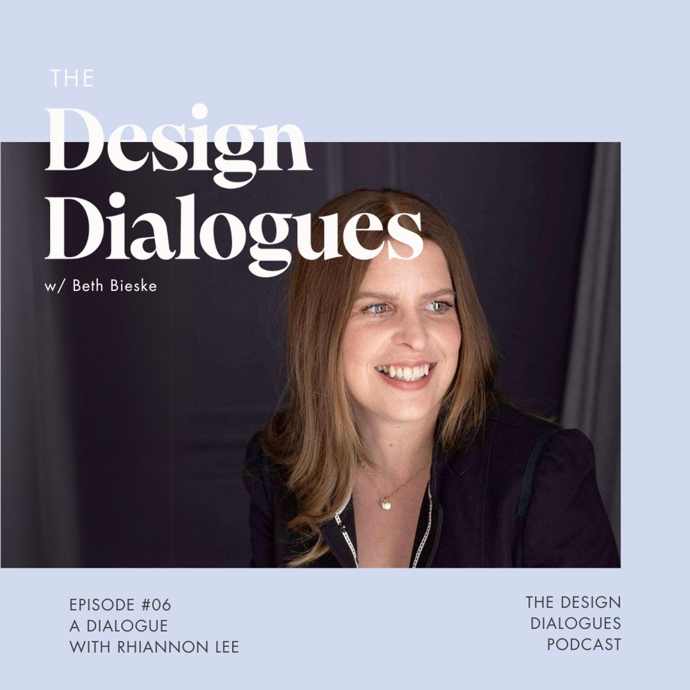 The Design Dialogues Podcast