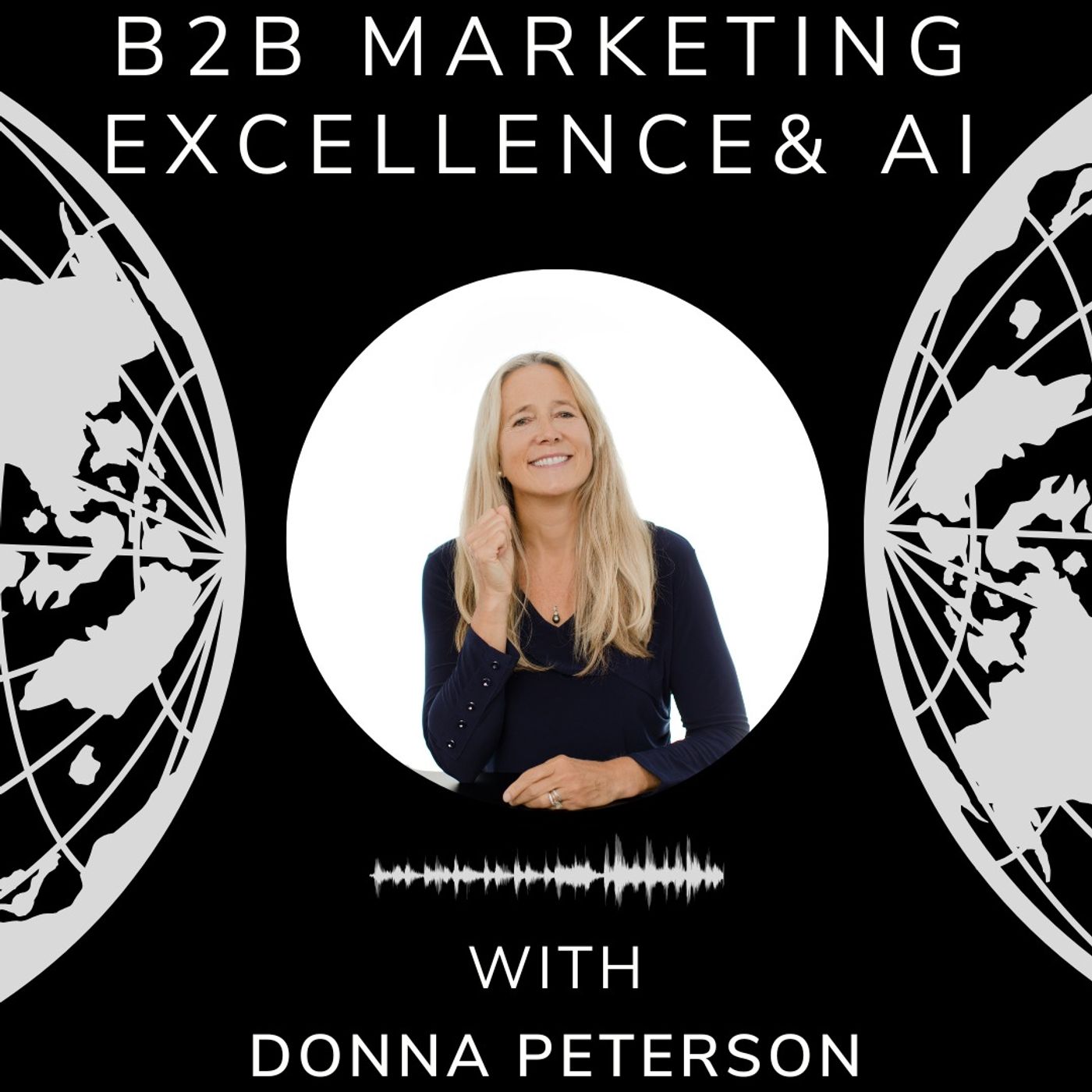 B2B Marketing Excellence & AI Podcast
