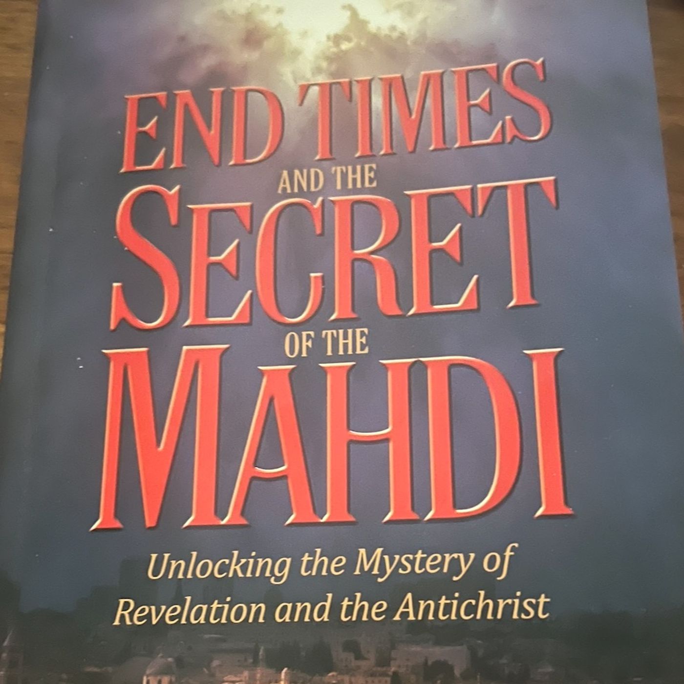End Times & The Secret of the Mahdi: Standing Firm episode artwork