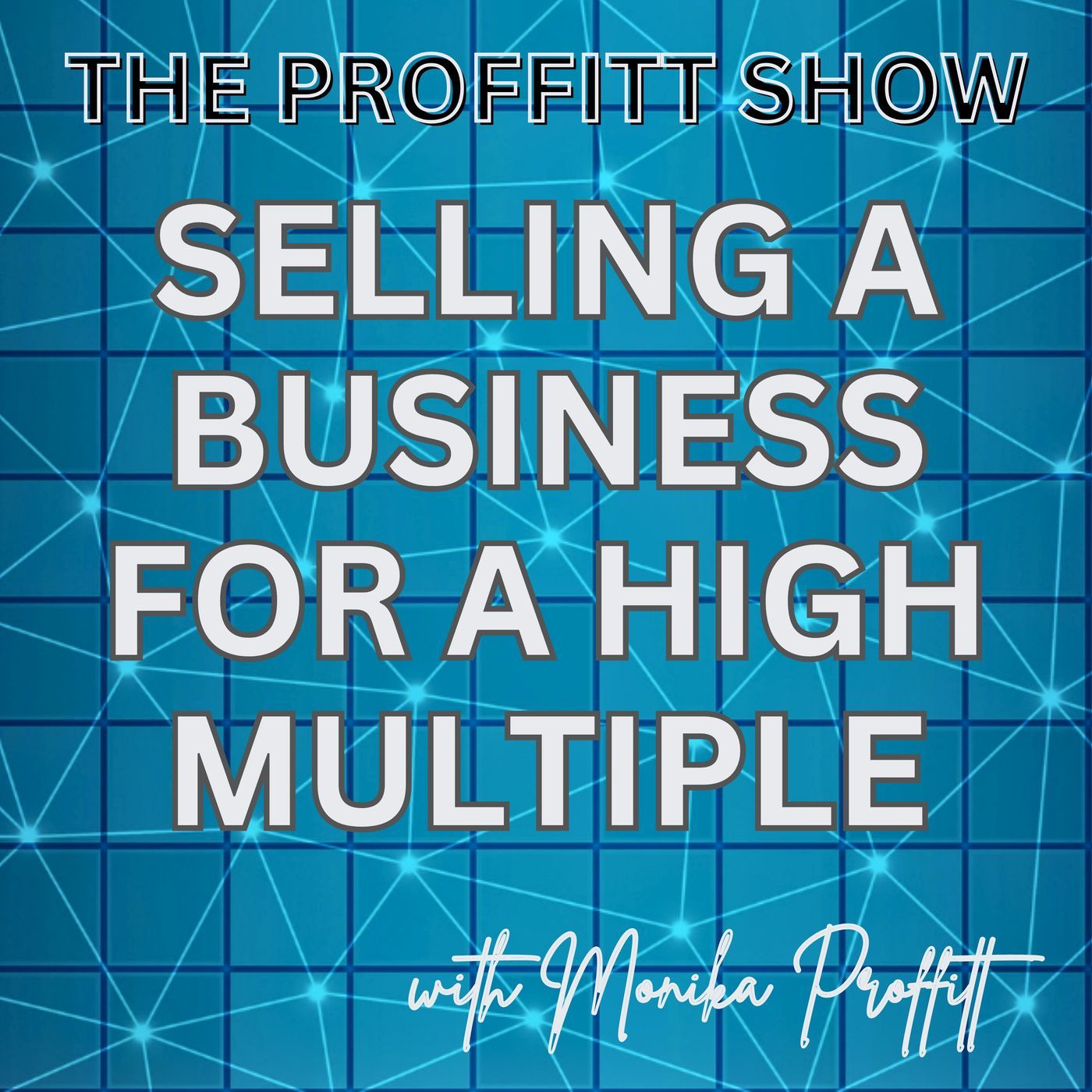 Selling a Business for a High Multiple episode artwork