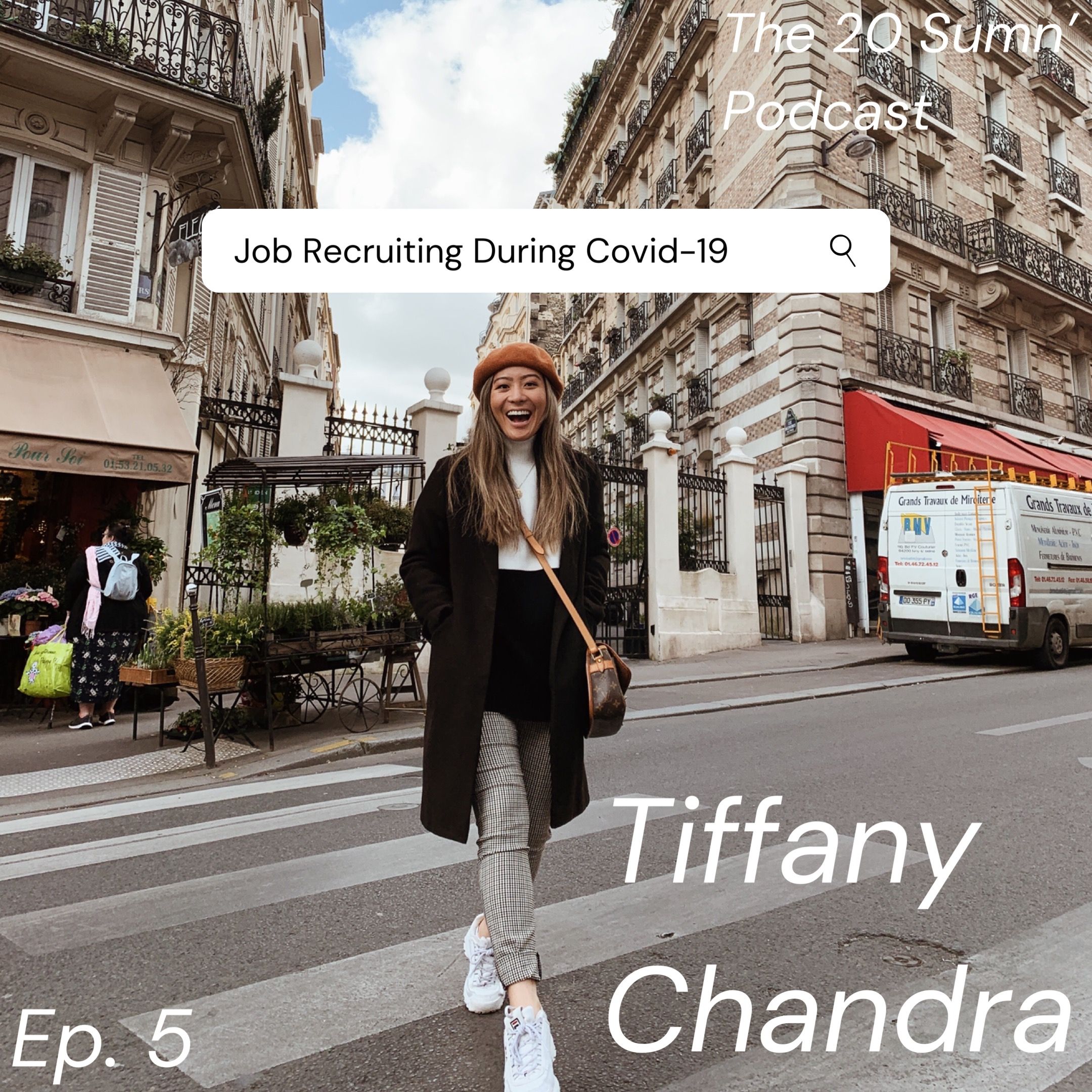 Episode 5: Job Recruiting in Covid feat. Tiff Chandra