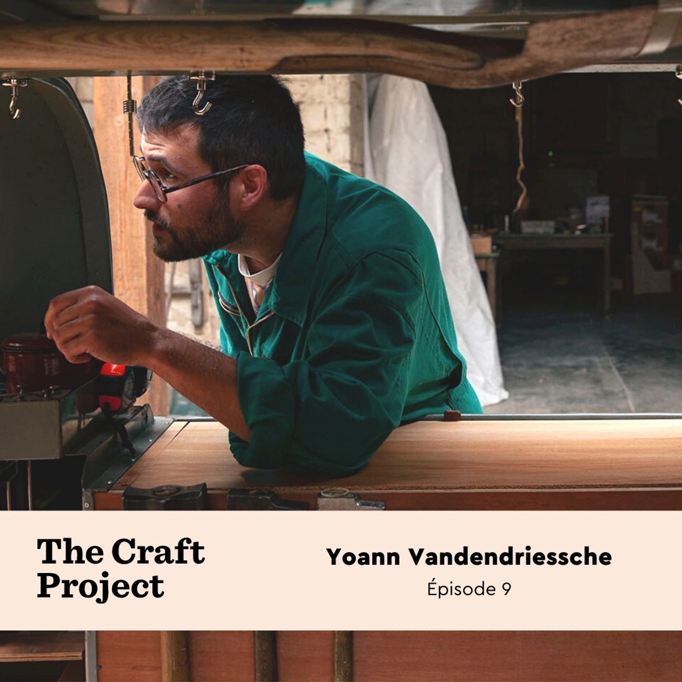#7 - Un designer/artisan nomade, Yoann Vandendrissche