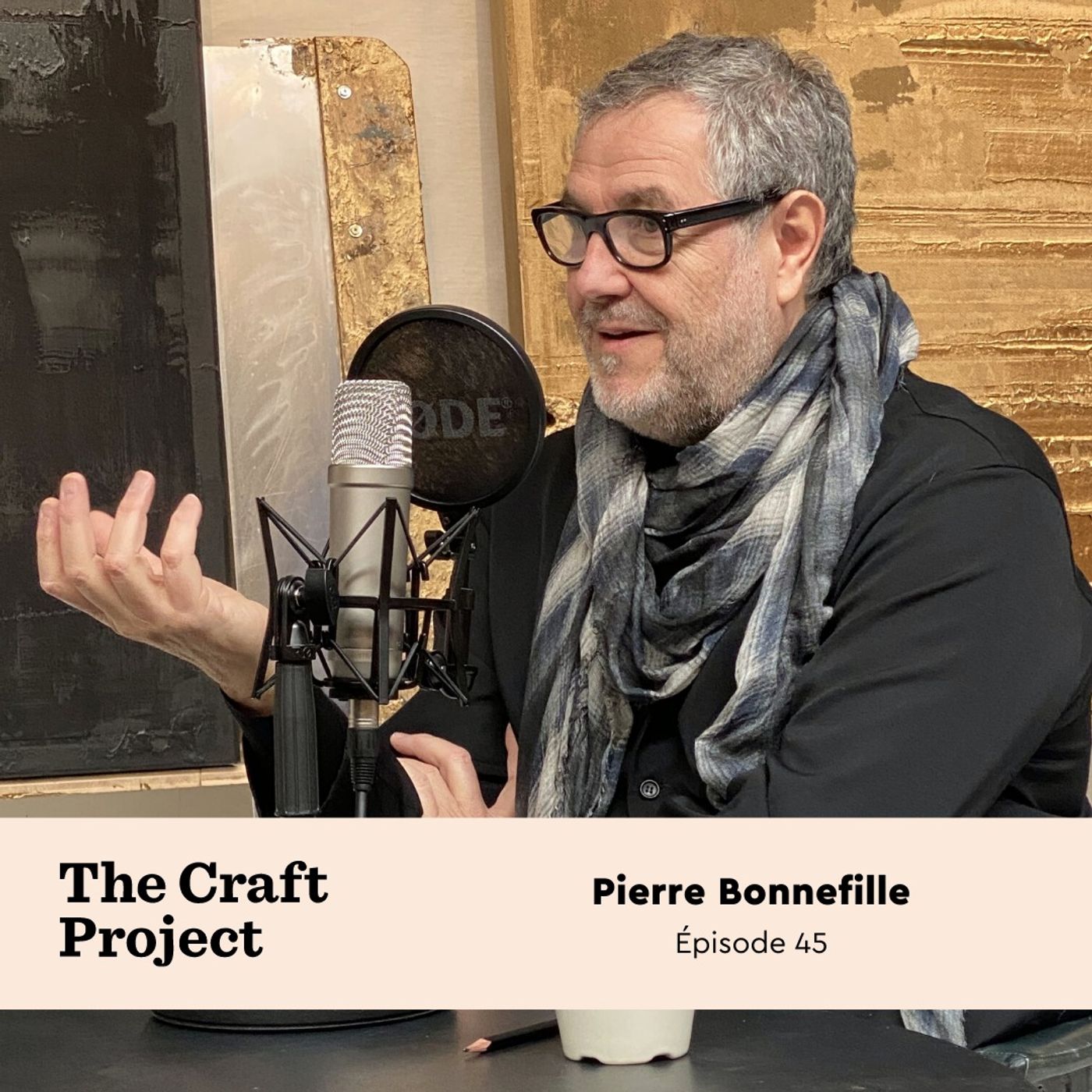 #45 - Imaginer et faire, l'artiste matiériste Pierre Bonnefille
