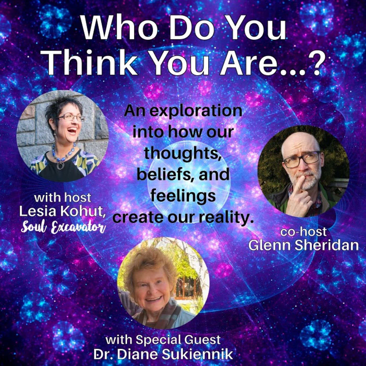 Who do you Think you Are? (episode #20) - Dr. Diane Sukiennik