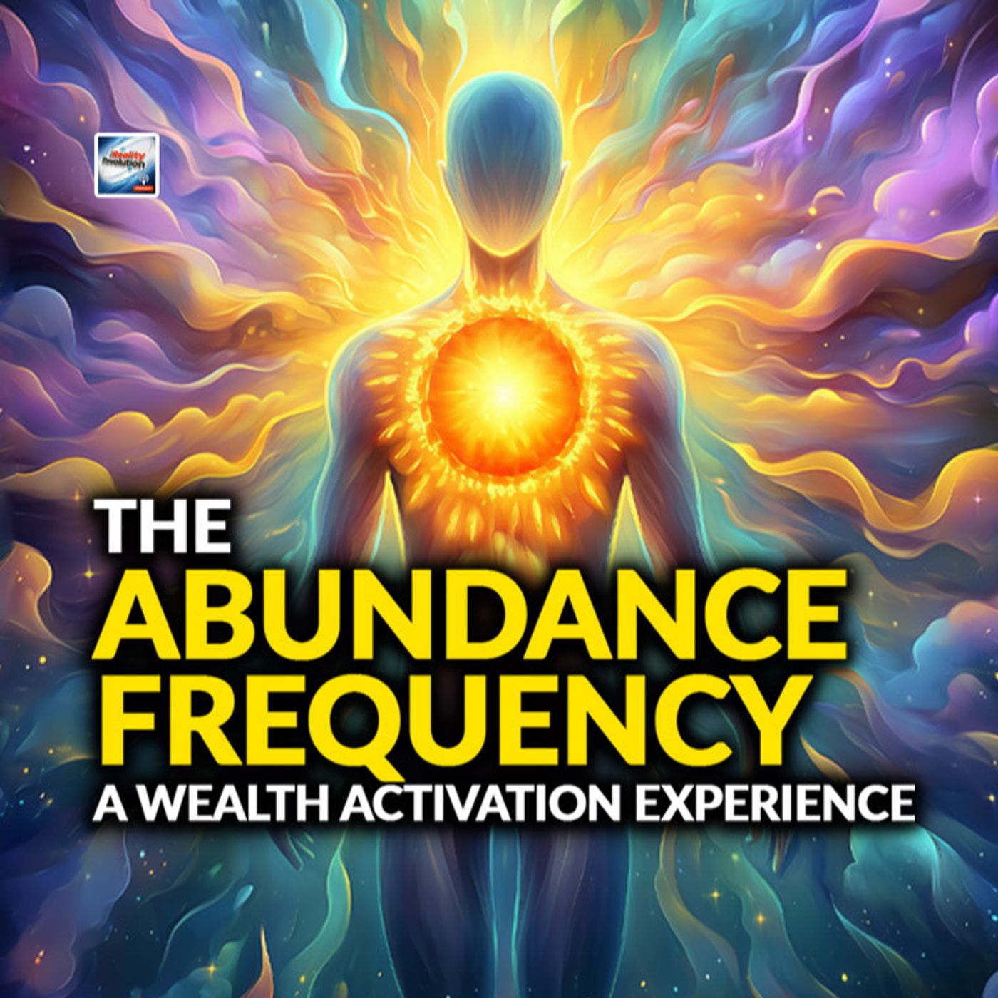 The Abundance Frequency - A Wealth Activation Experience