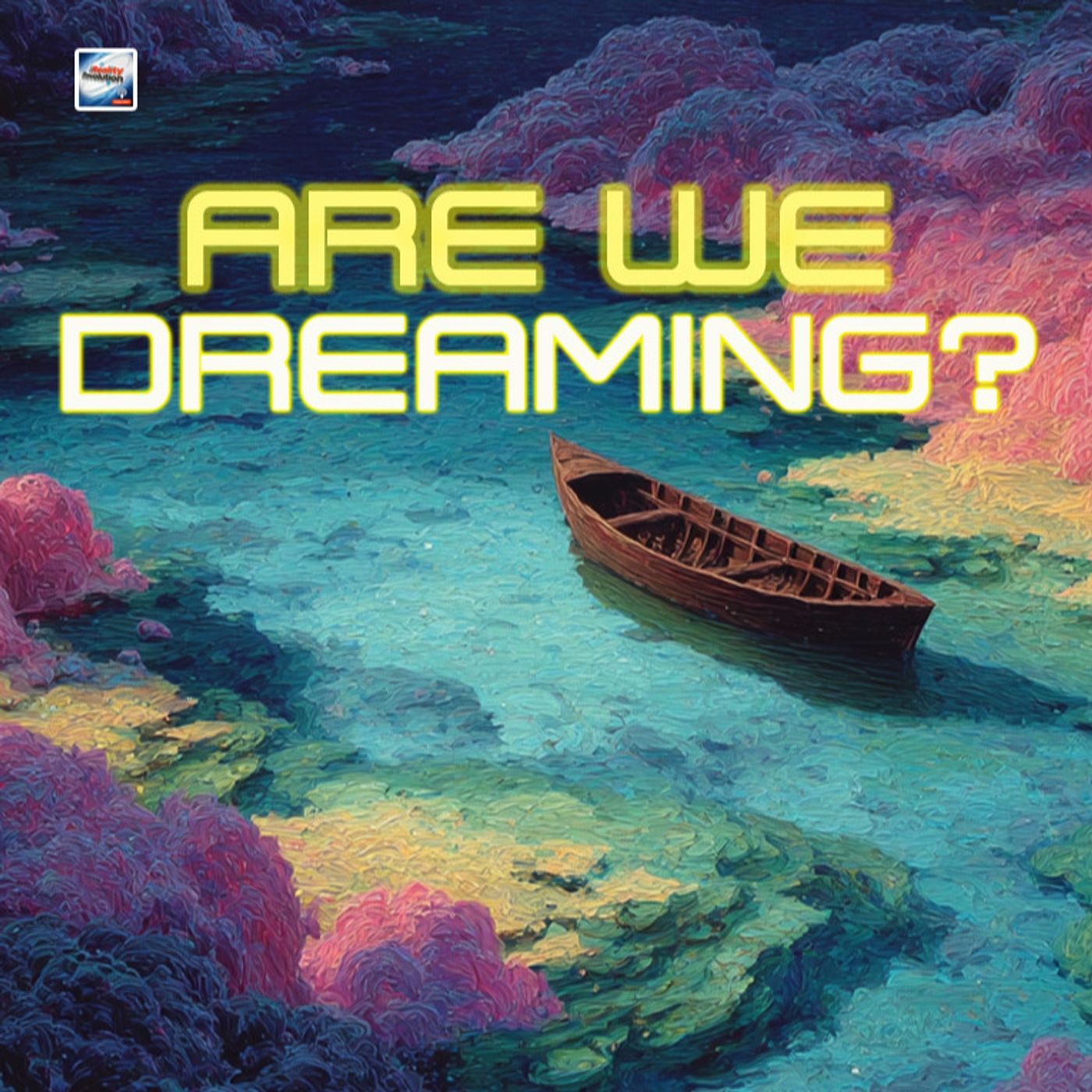 Are We Dreaming?