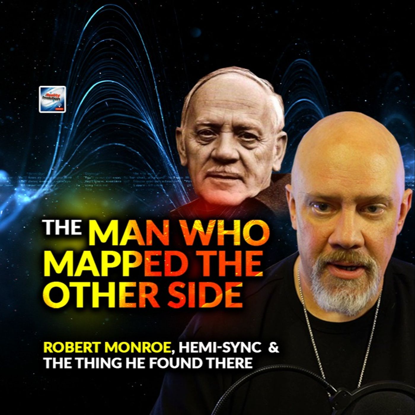 The Man Who Mapped The Other Side - The Story Of Robert Monroe