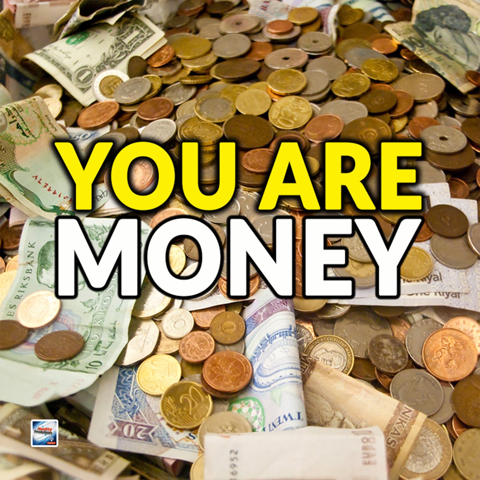 You Are Money