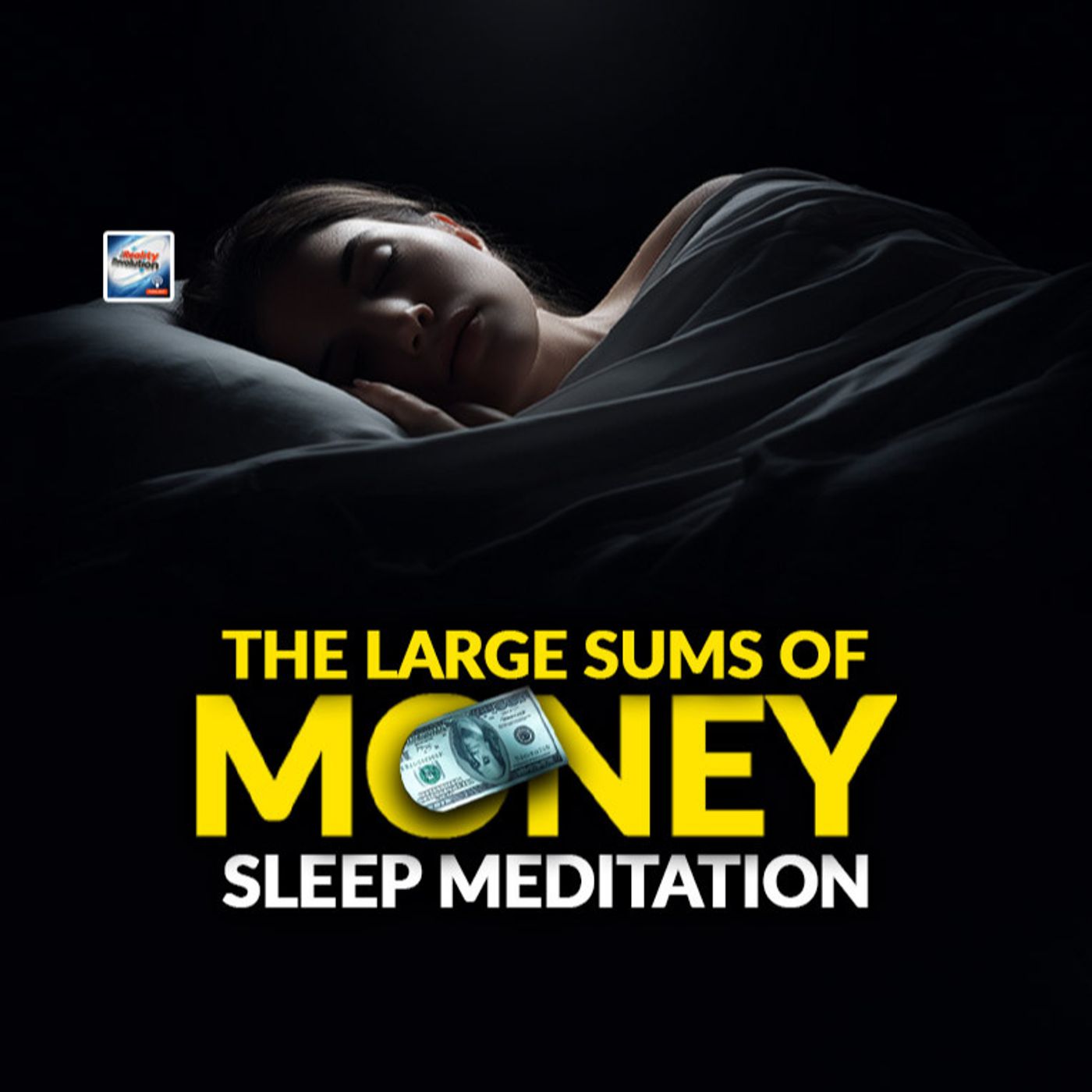 The Large Sums Of Money Sleep Meditation