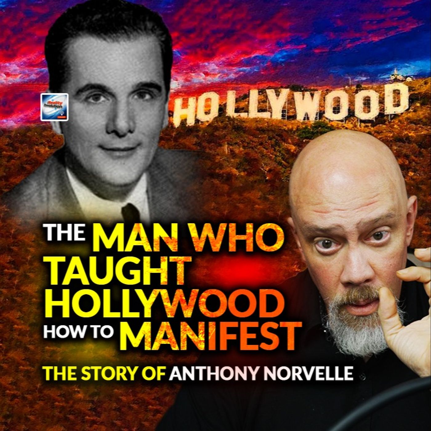 The Man Who Taught Hollywood To Manifest - The Lost Teachings Of Anthony Norvell