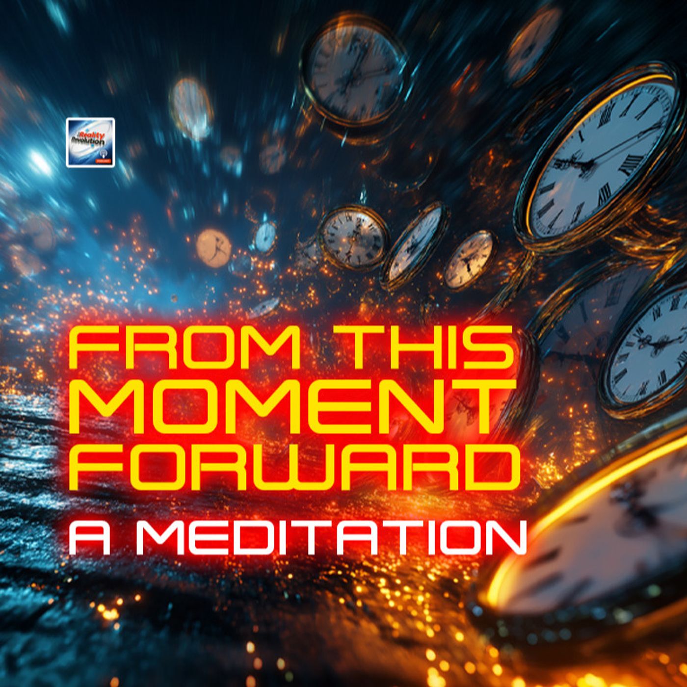 From This Moment Forward - A Meditation