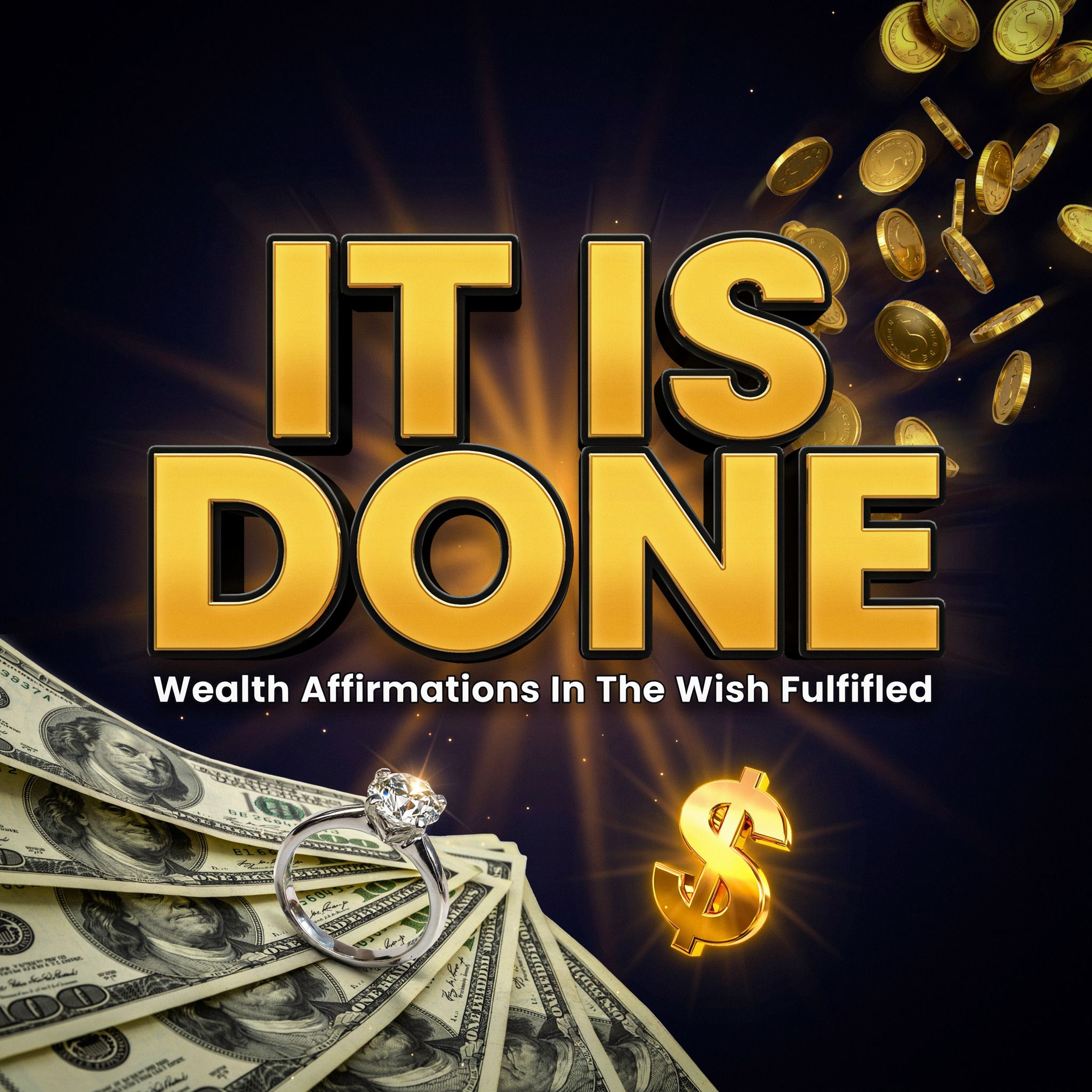 It Is Done - Wealth Affirmations In The Wish Fulfilled episode artwork