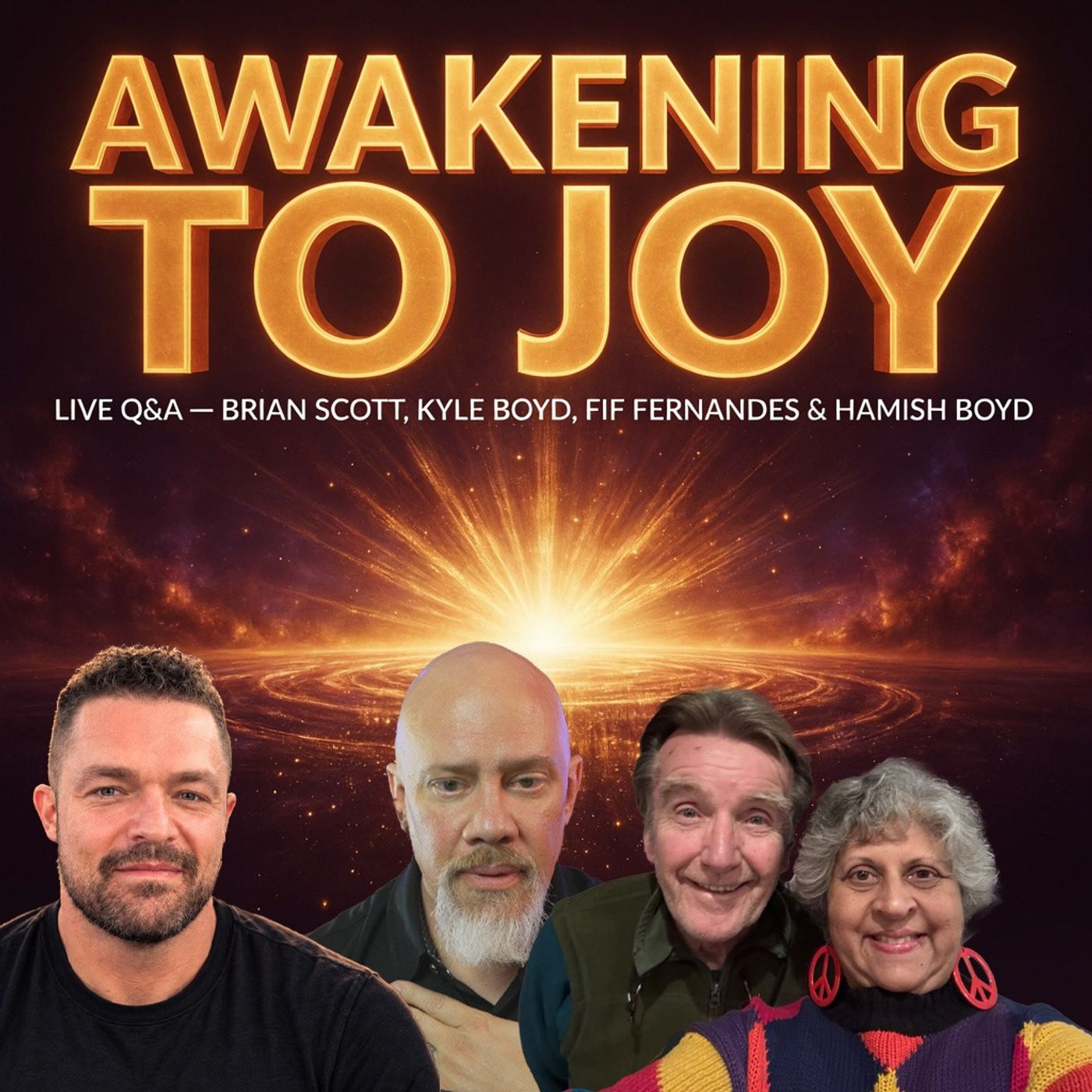 Awakening to Joy Live Q and A Fif Fernandes, Kyle Boyd, Hamish Boyd