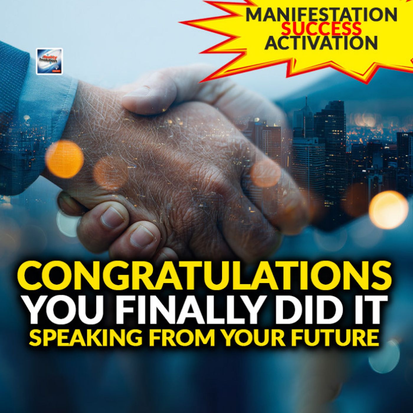 Congratulations You Finally Did It - Speaking From Your Future